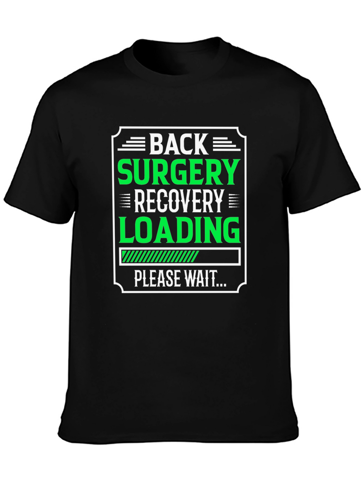 Back Surgery Recovery Loading T-Shirt