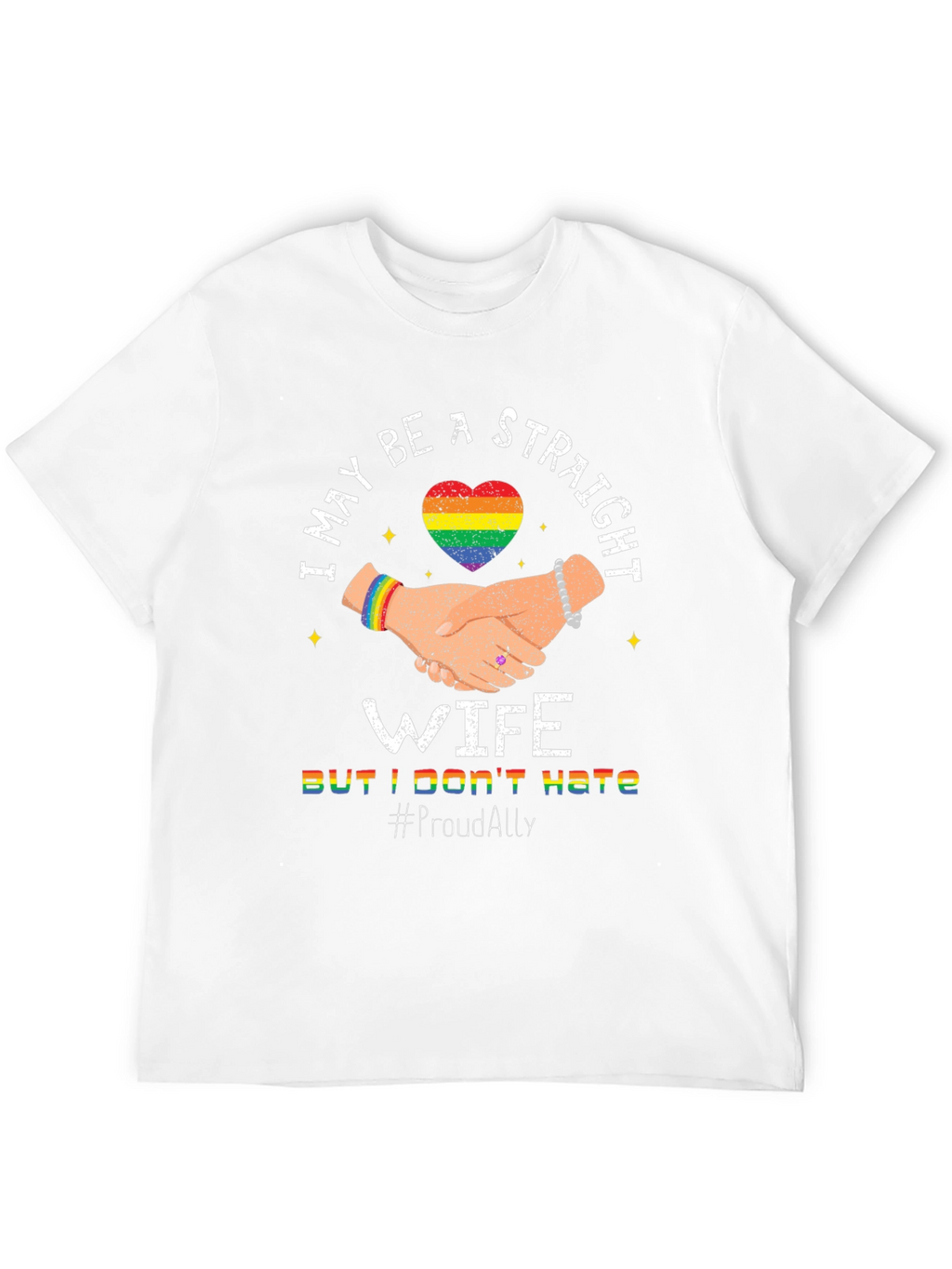 Straight Wife Proud Ally LGBTQ+ T-Shirt