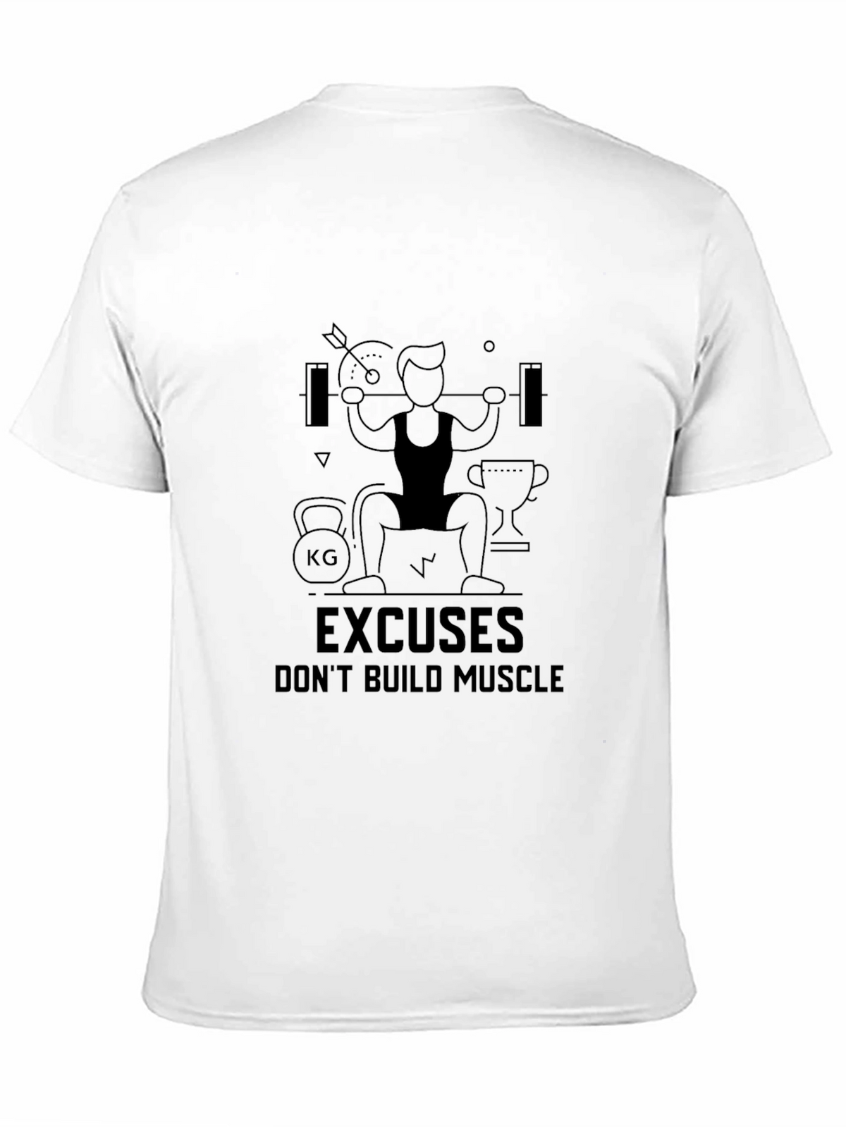 Excuses Dont Build Muscle Black T-Shirt