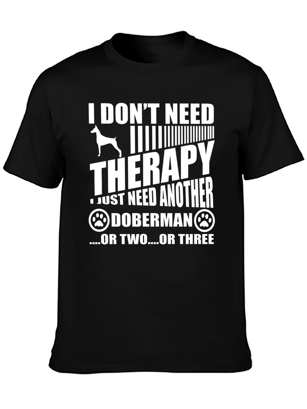 Doberman Therapy T-Shirt - Dog Lover Tee