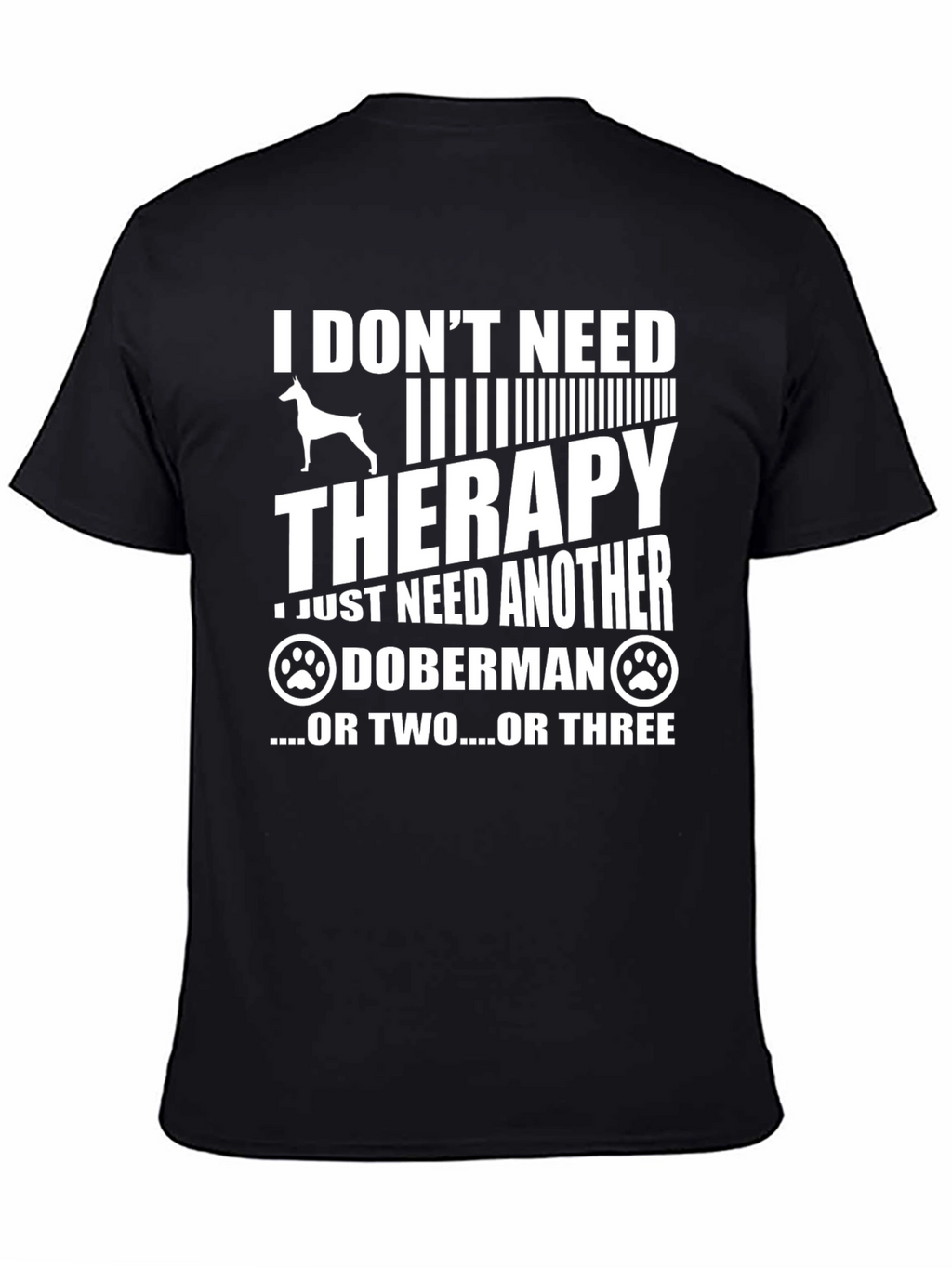 Doberman Therapy T-Shirt - Dog Lover Tee