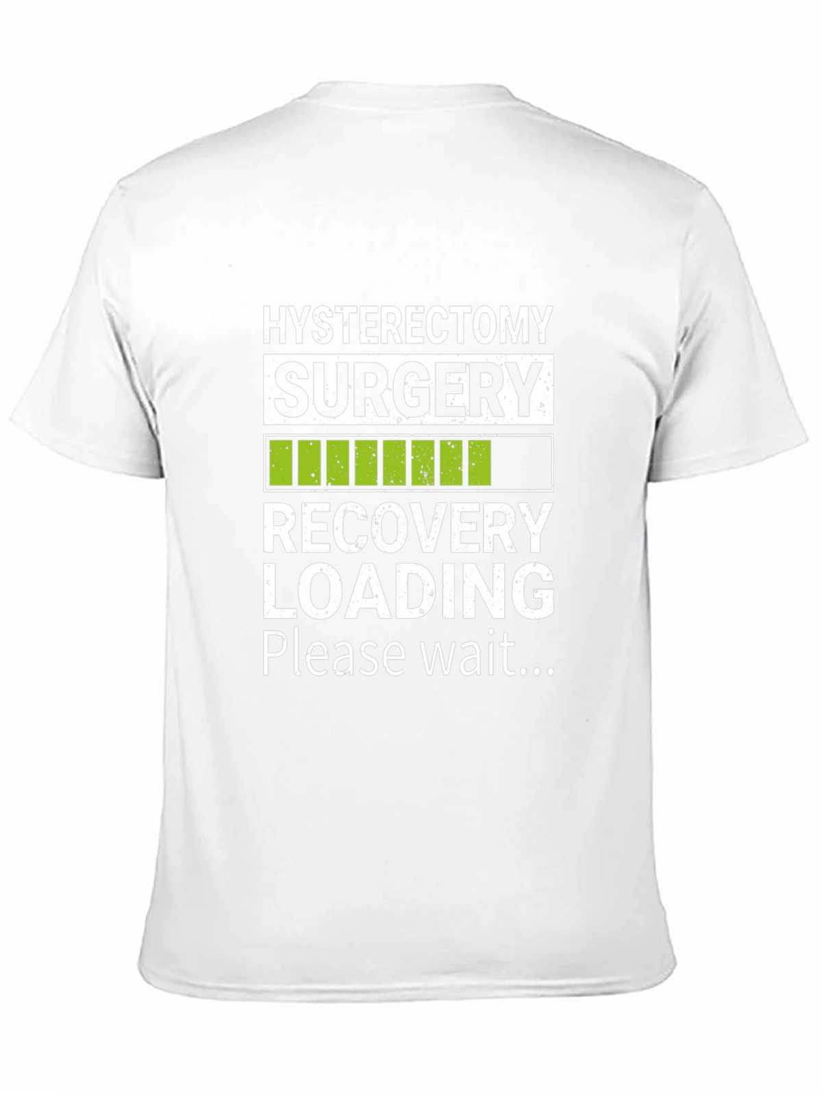Hysterectomy Recovery Loading T-Shirt