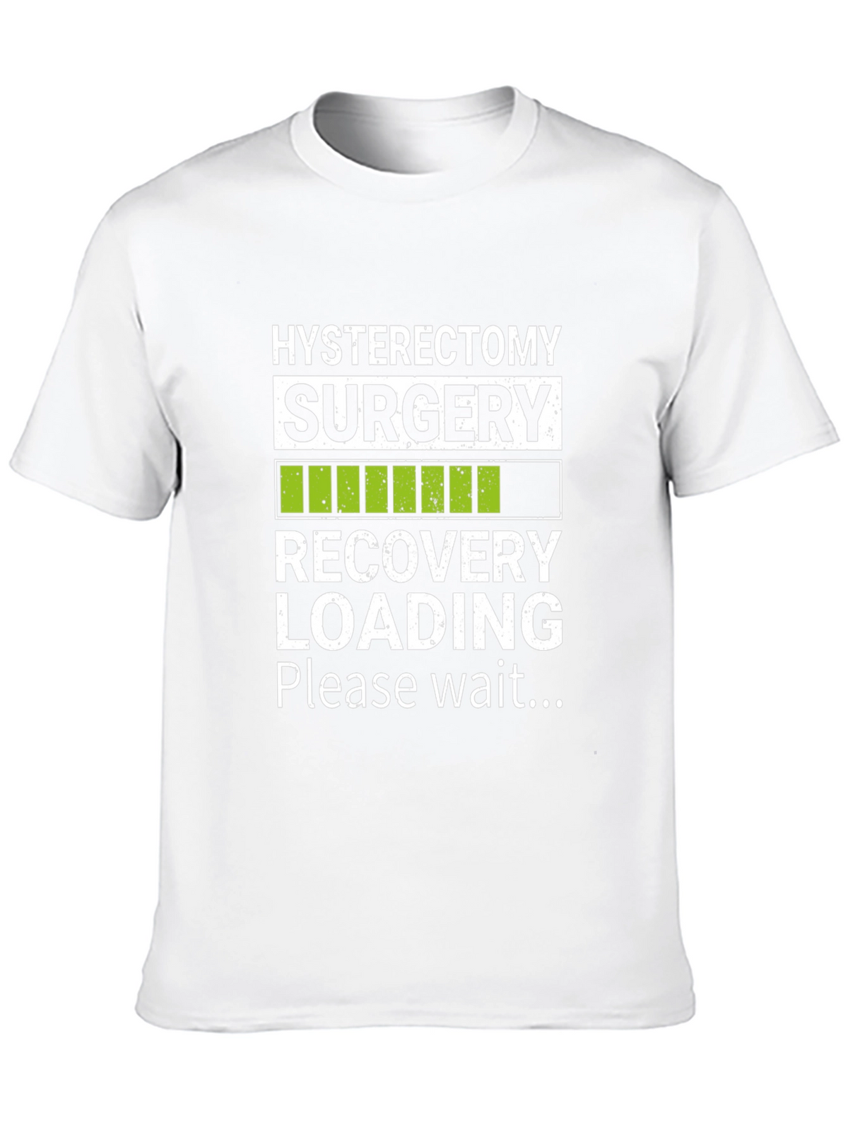 Hysterectomy Recovery Loading T-Shirt