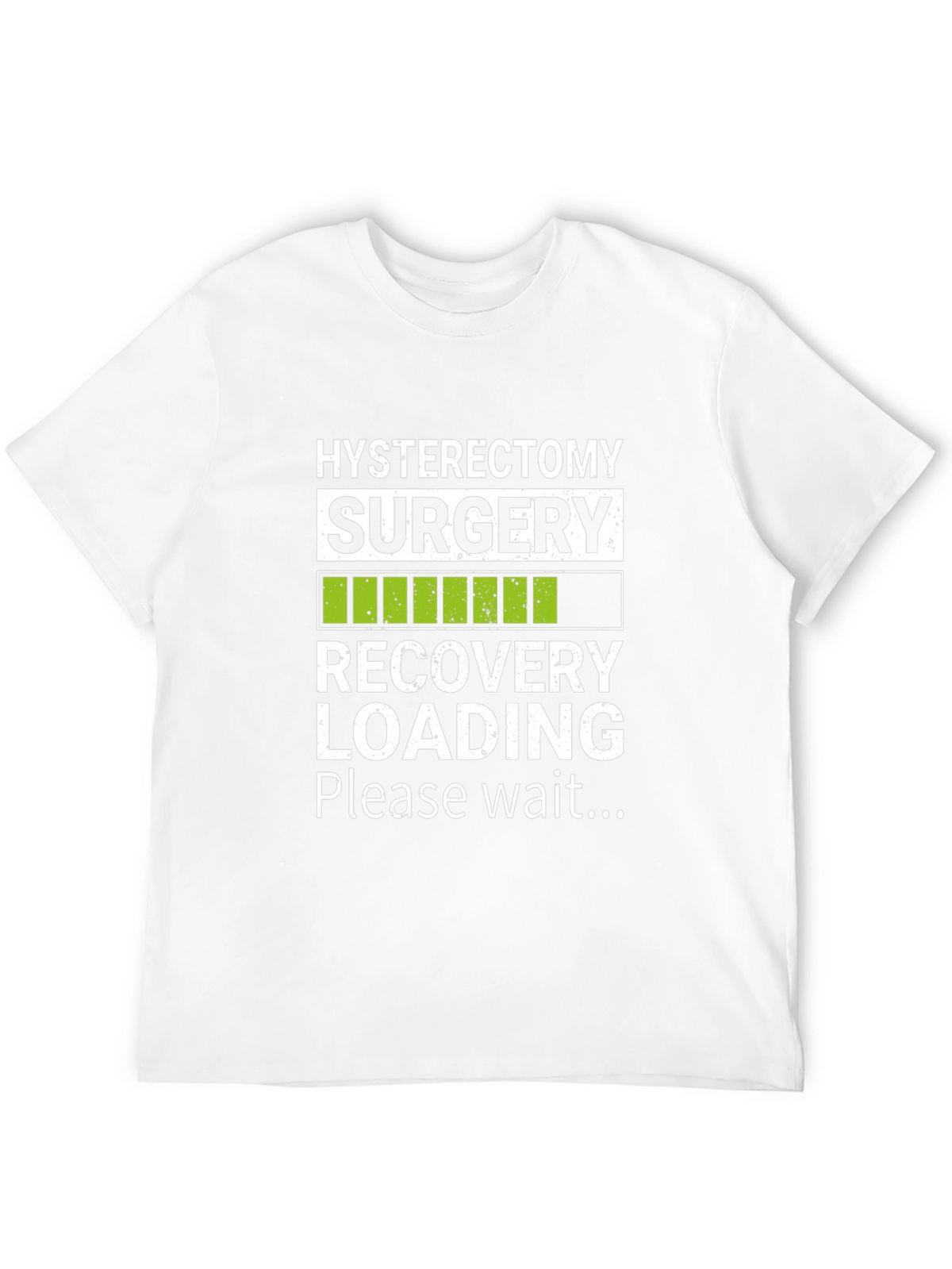 Hysterectomy Recovery Loading T-Shirt