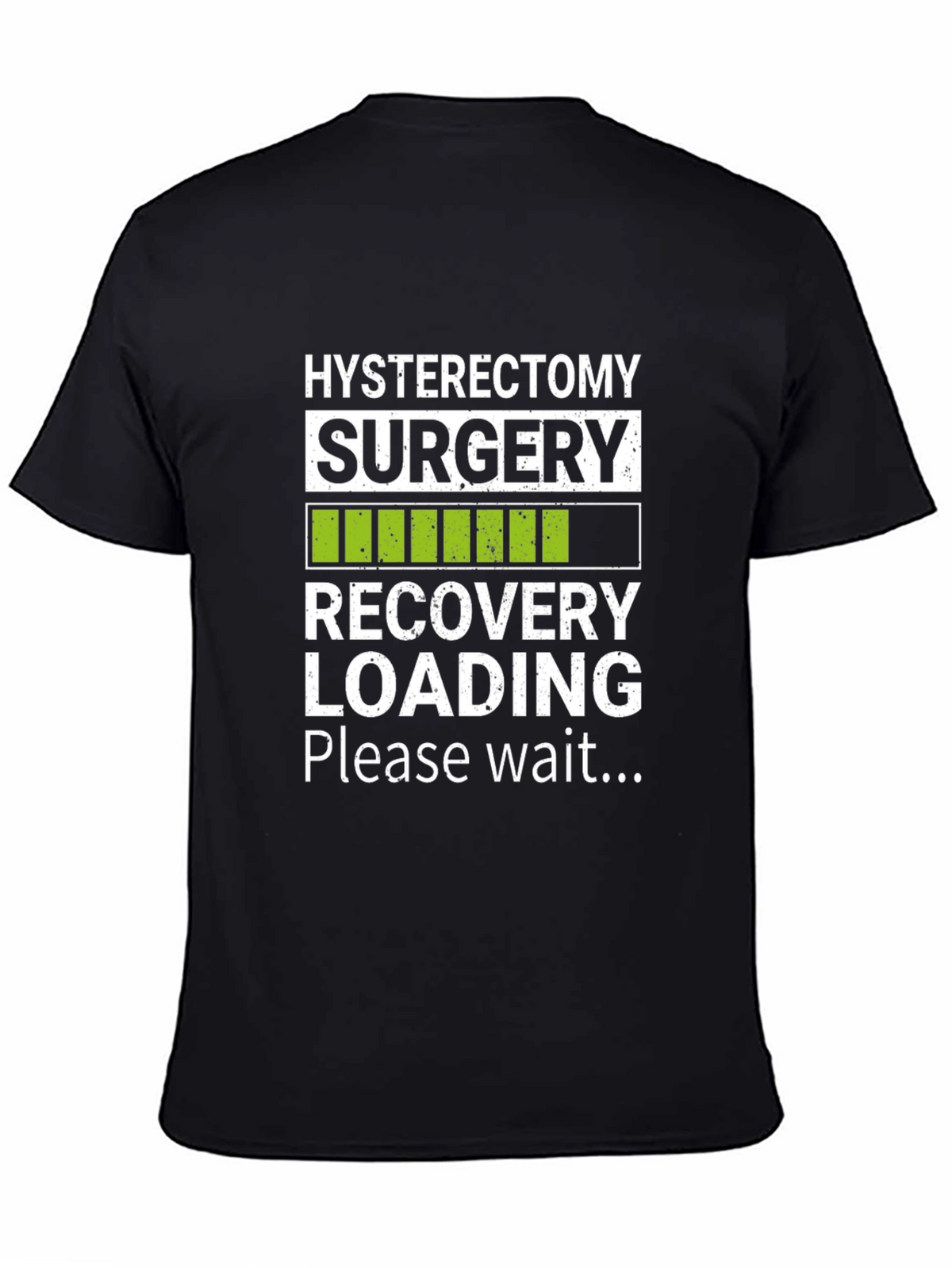 Hysterectomy Recovery Loading T-Shirt