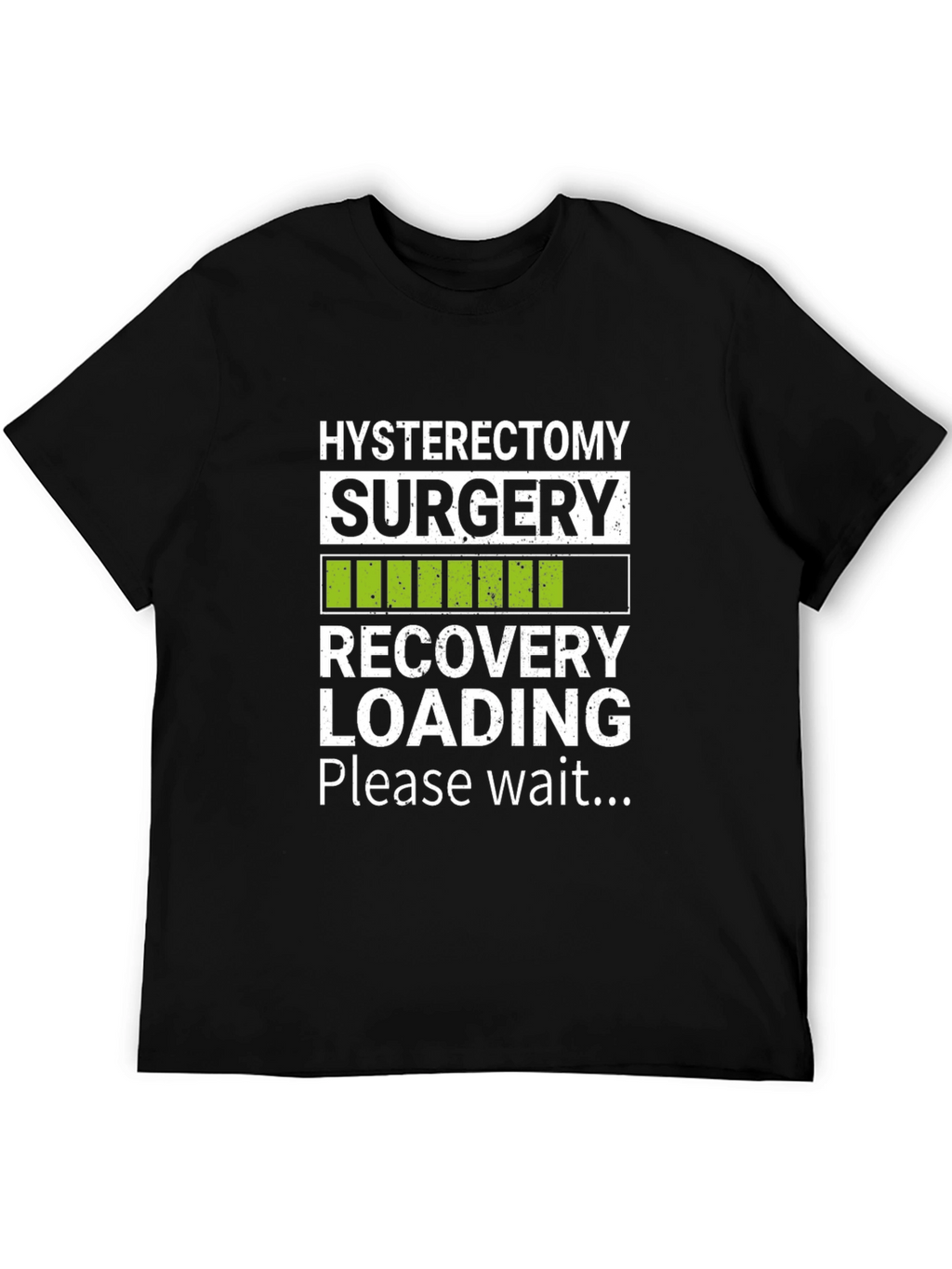Hysterectomy Recovery Loading T-Shirt