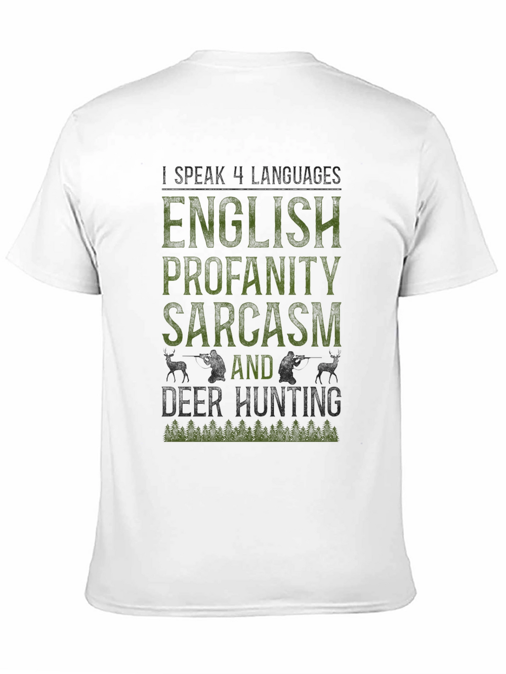 English Profanity Sarcasm Deer Hunting Graphic Tee