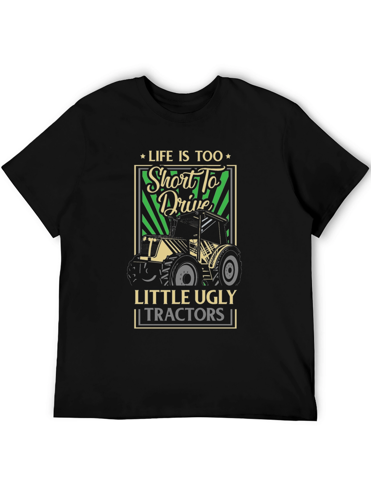 Lifes Too Short Tractor Graphic Tee