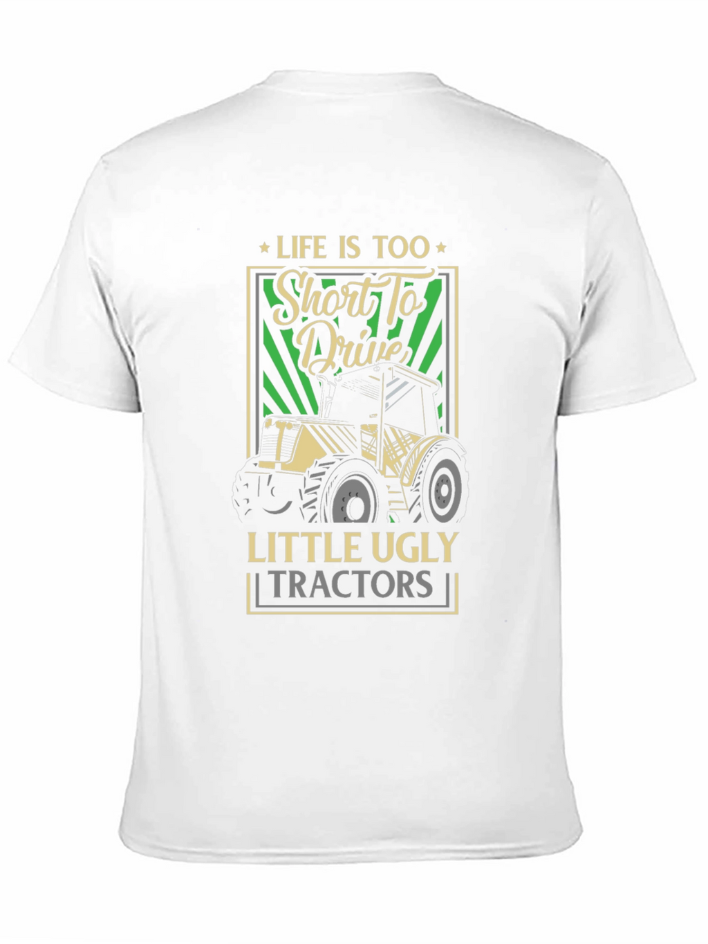 Lifes Too Short Tractor Graphic Tee