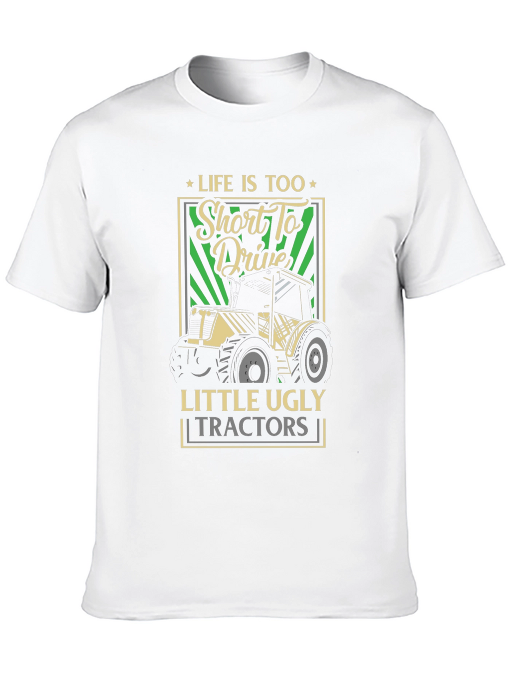 Lifes Too Short Tractor Graphic Tee