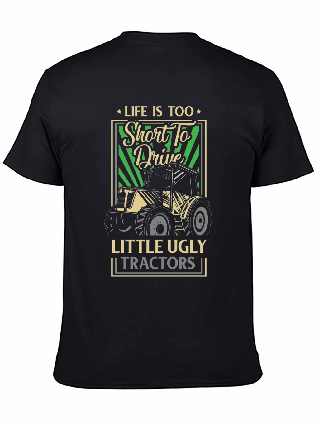 Lifes Too Short Tractor Graphic Tee