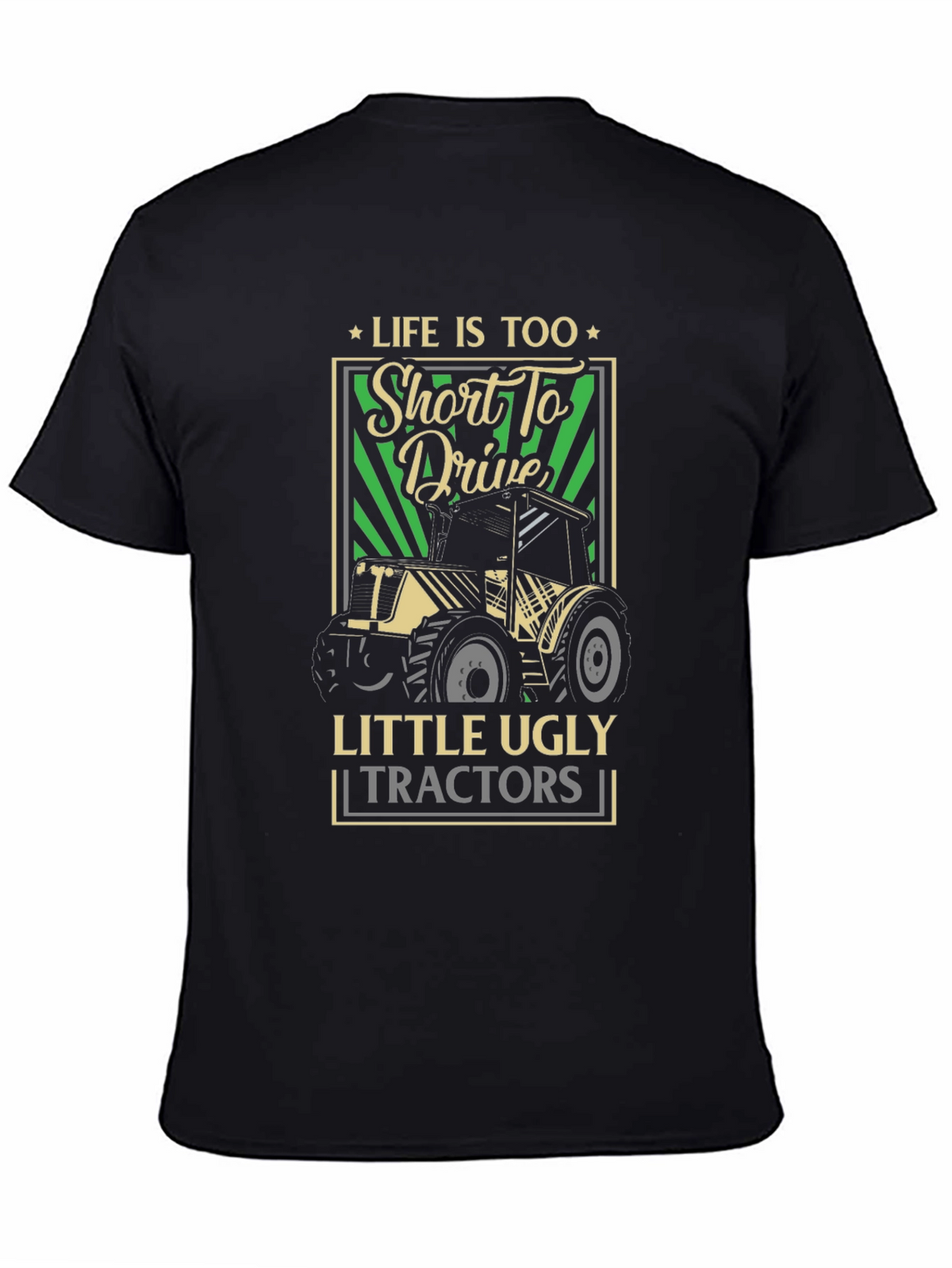 Lifes Too Short Tractor Graphic Tee