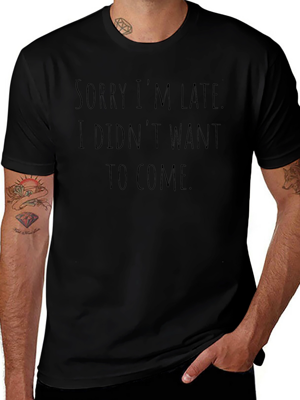 Sarcastic Graphic Tee - Sorry Im Late T-Shirt