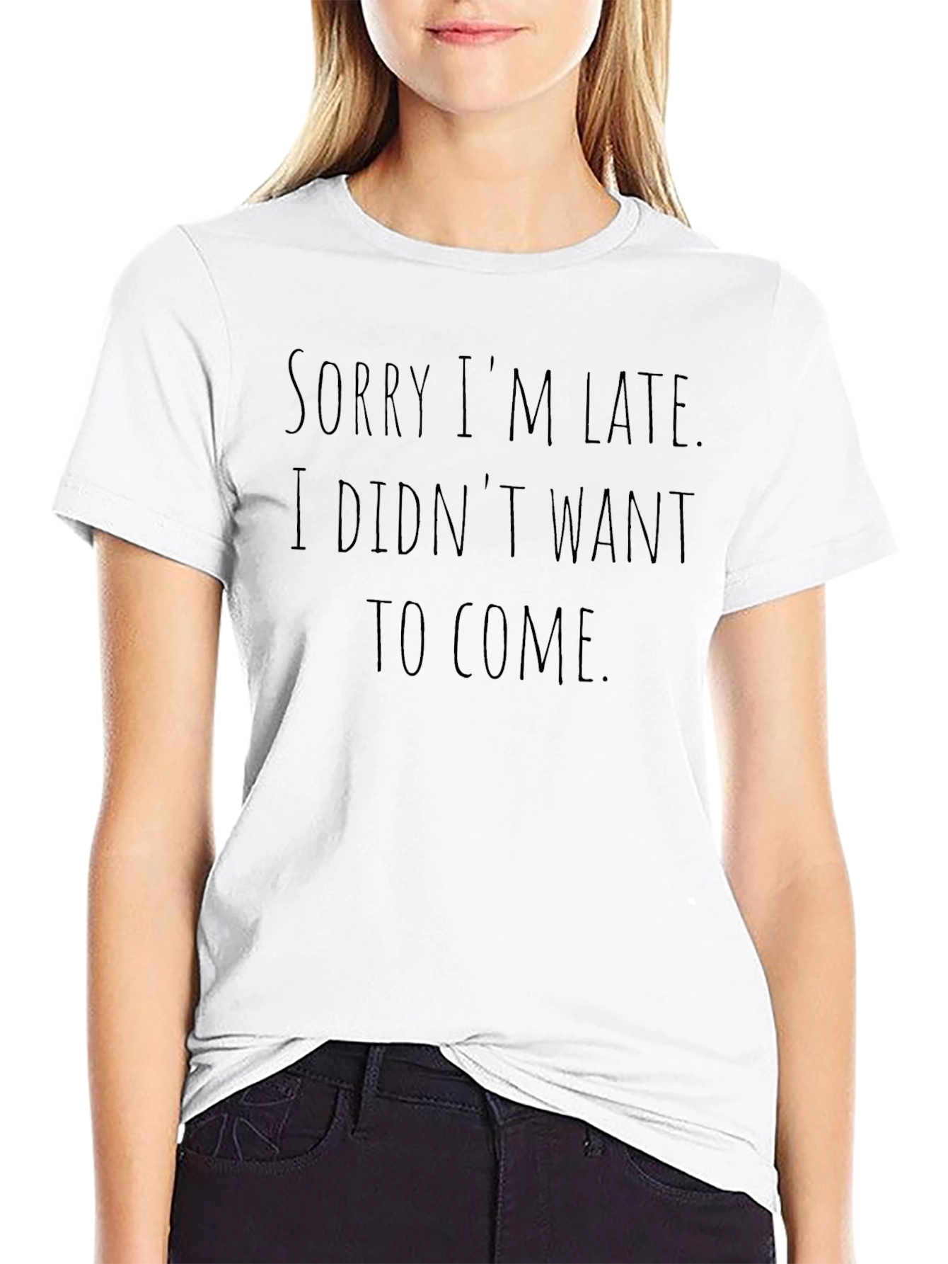 Sarcastic Graphic Tee - Sorry Im Late T-Shirt