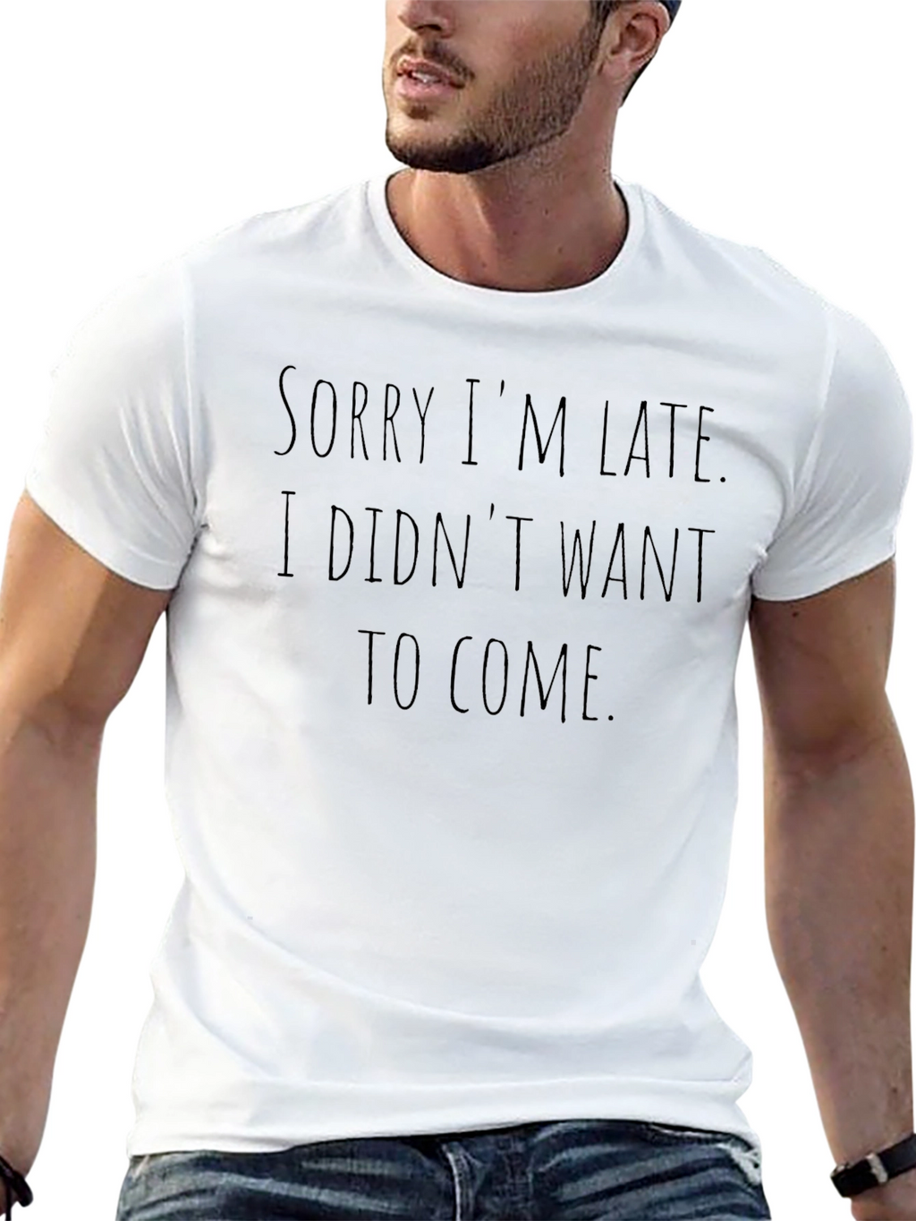 Sarcastic Graphic Tee - Sorry Im Late T-Shirt