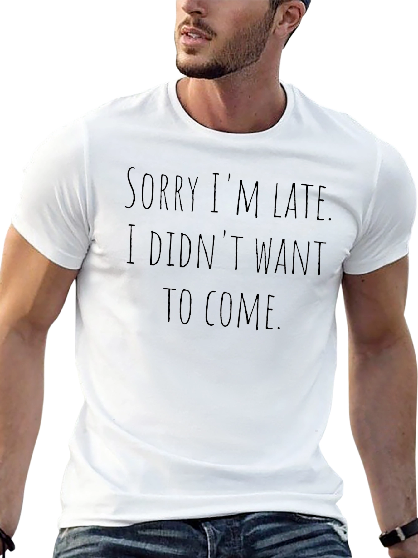Sarcastic Graphic Tee - Sorry Im Late T-Shirt