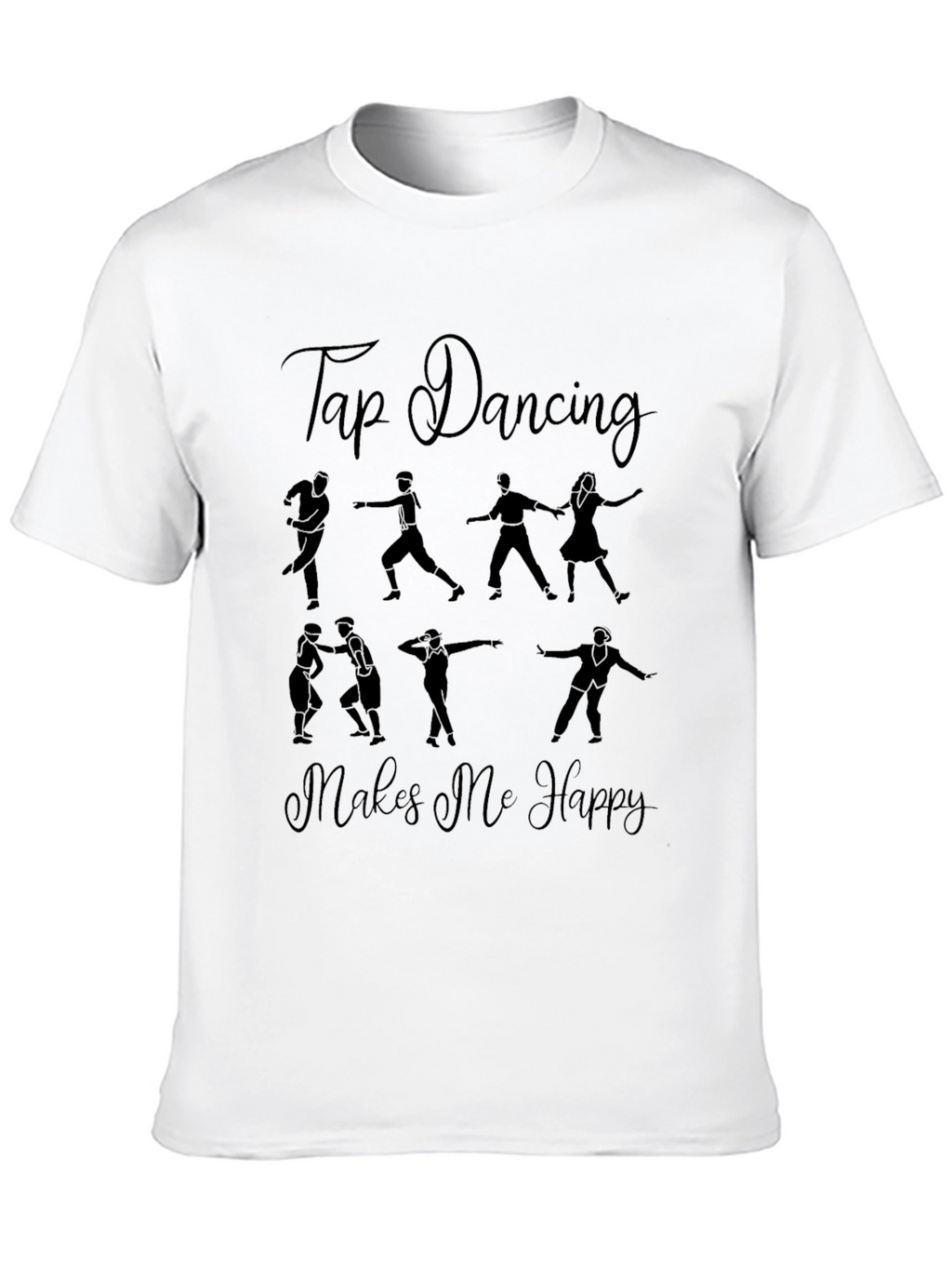 Tap Dancing Makes Me Happy Graphic Tee