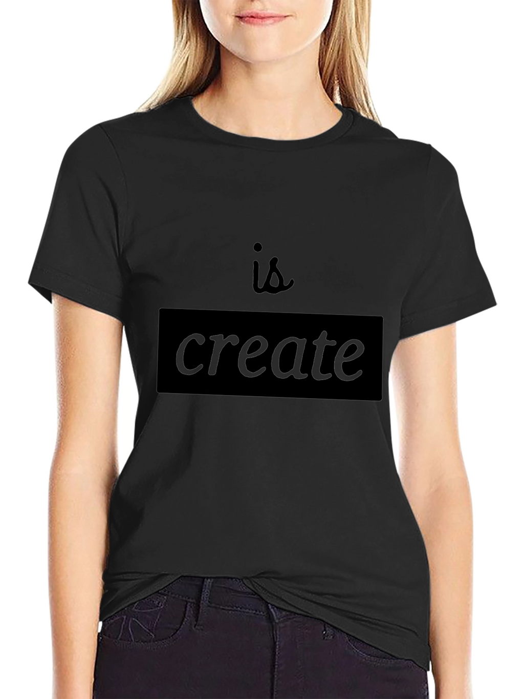 Create T-Shirt - Motivational Black Tee