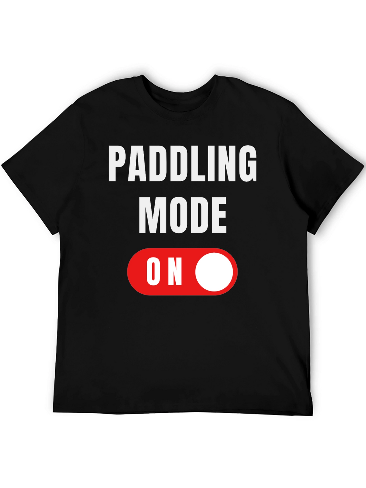 Paddling Mode ON Graphic Tee