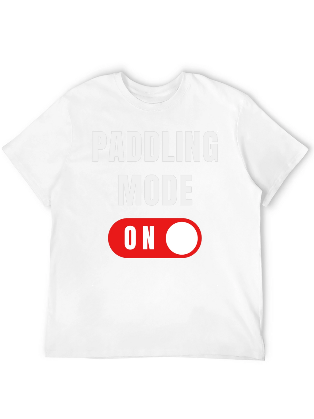 Paddling Mode ON Graphic Tee