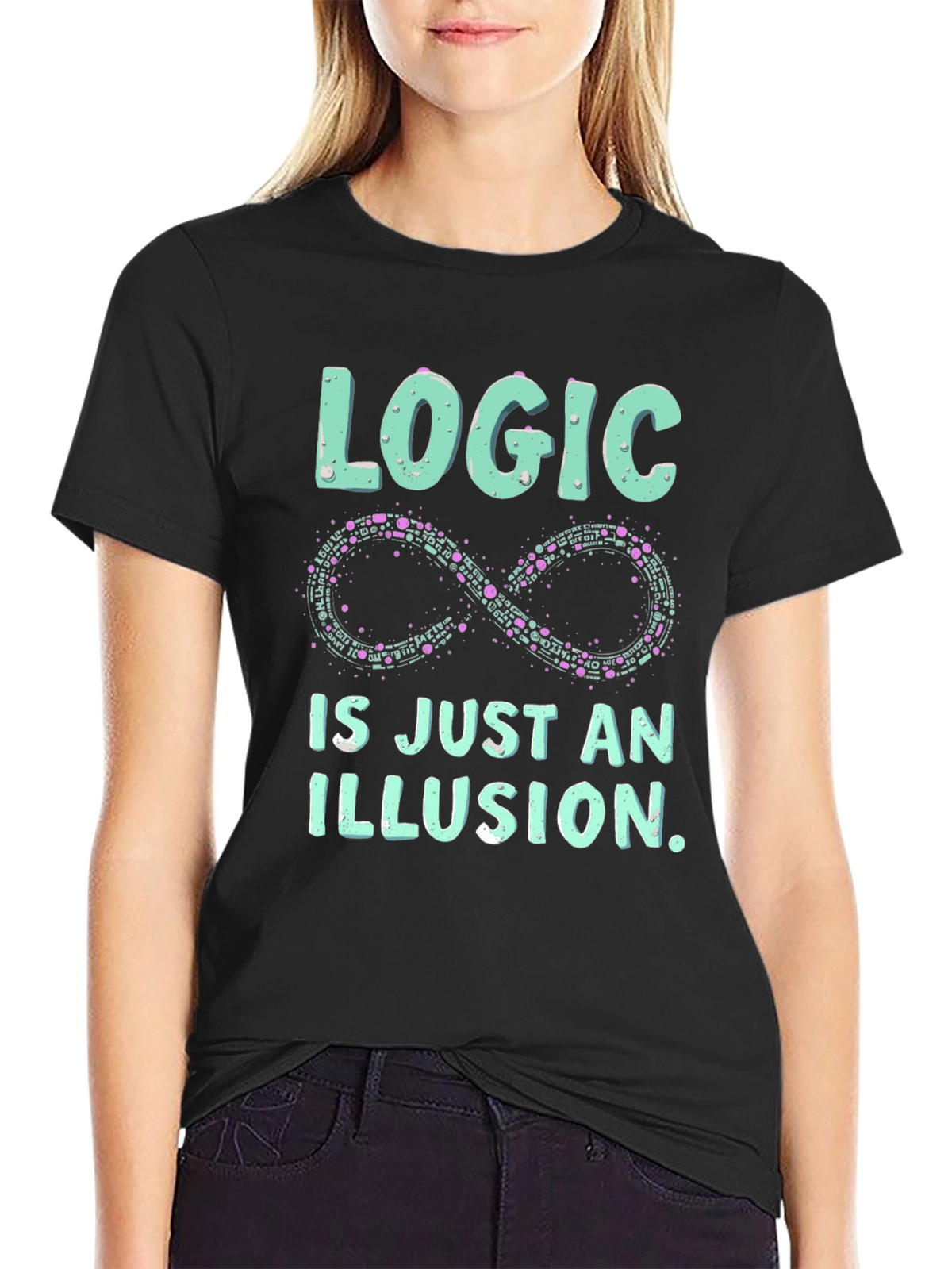 Logic is an Illusion T-Shirt
