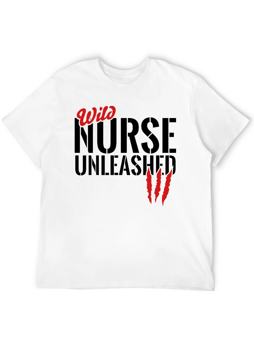 Wild Nurse Unleashed Graphic T-Shirt