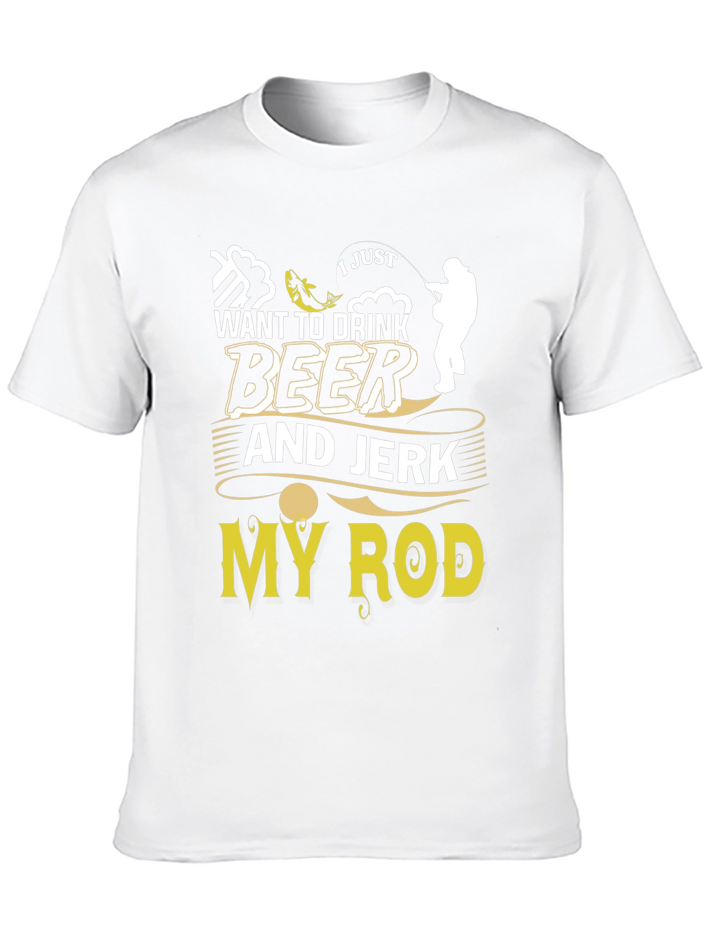 Drink Beer and Jerk My Rod Graphic Tee