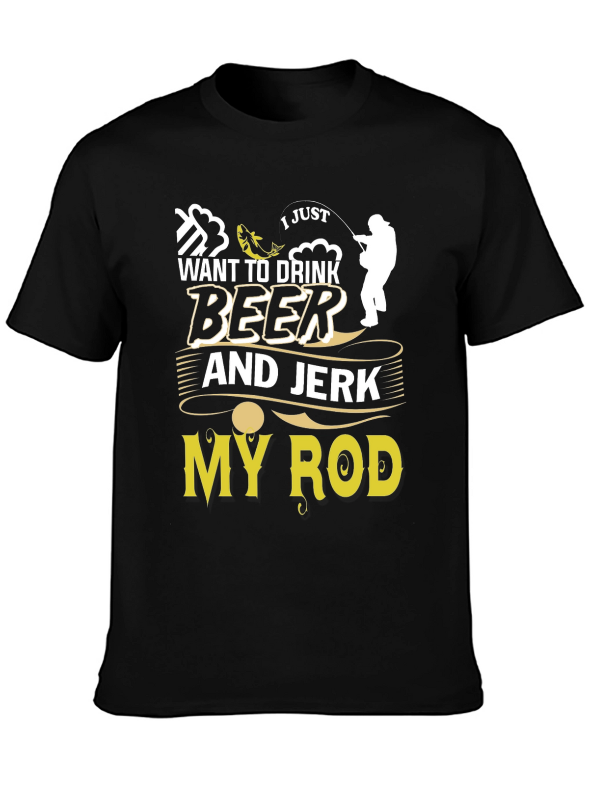 Drink Beer and Jerk My Rod Graphic Tee