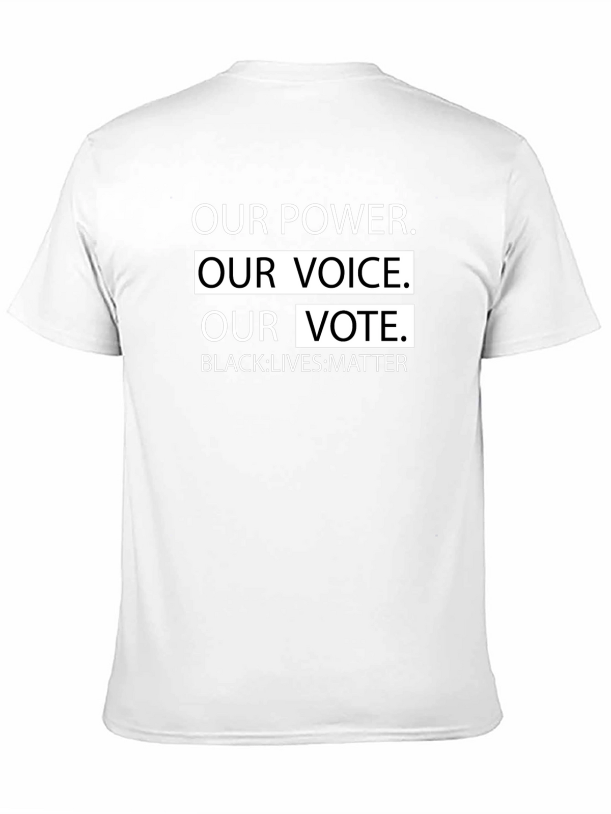 Our Power Our Voice Our Vote T-Shirt