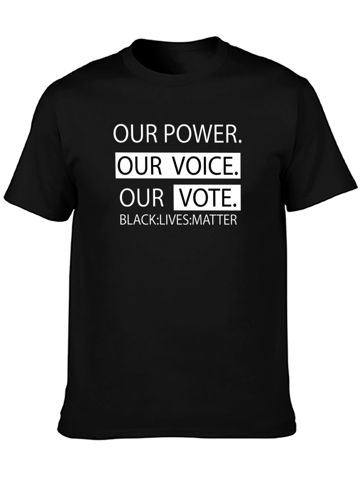 Our Power Our Voice Our Vote T-Shirt
