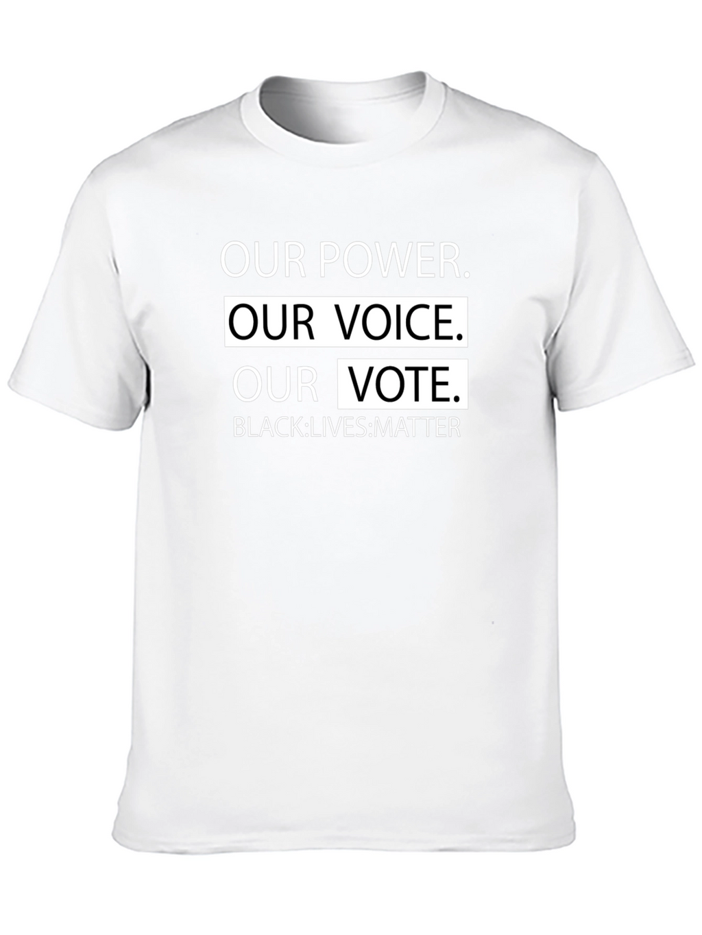 Our Power Our Voice Our Vote T-Shirt