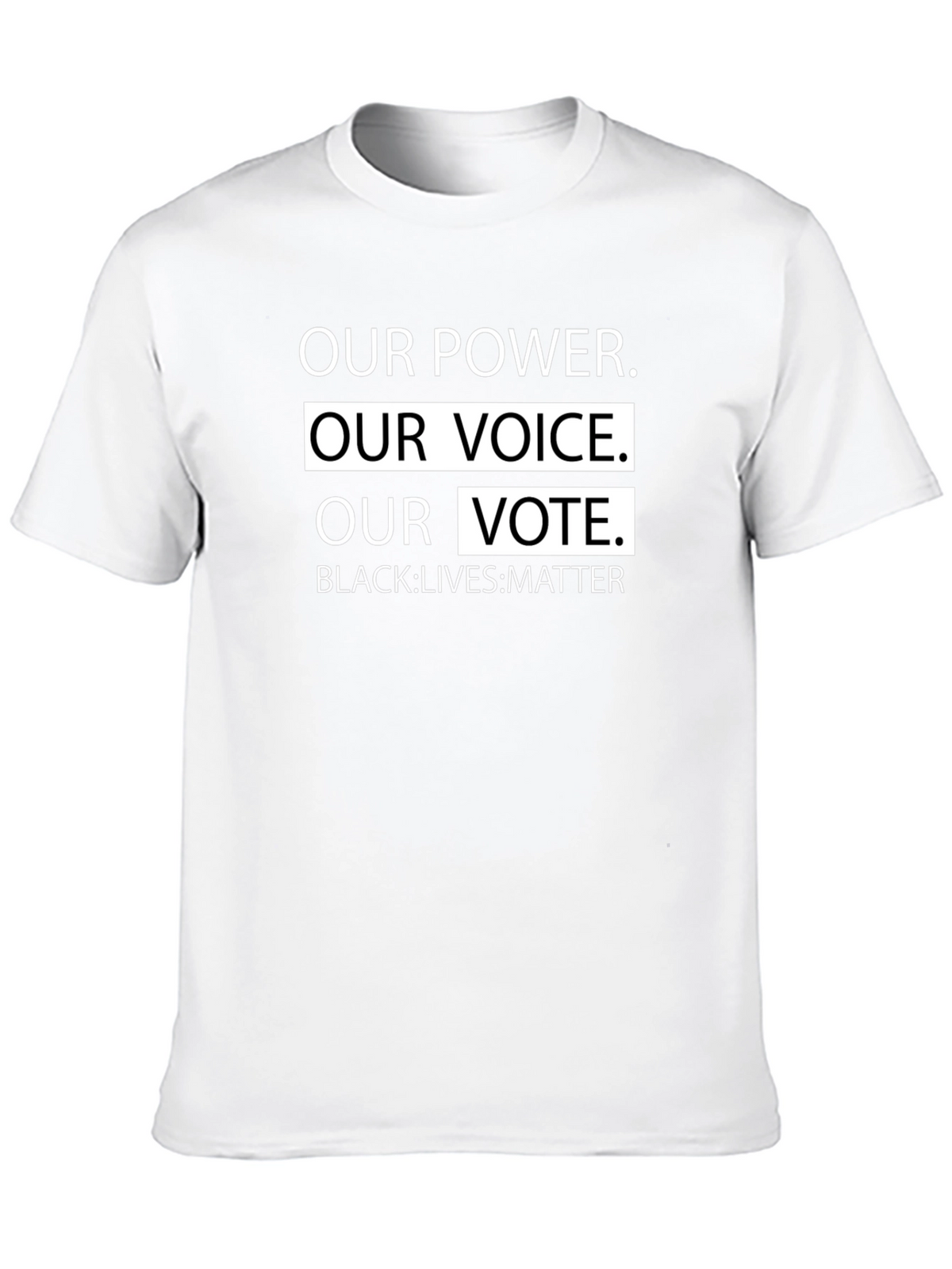 Our Power Our Voice Our Vote T-Shirt