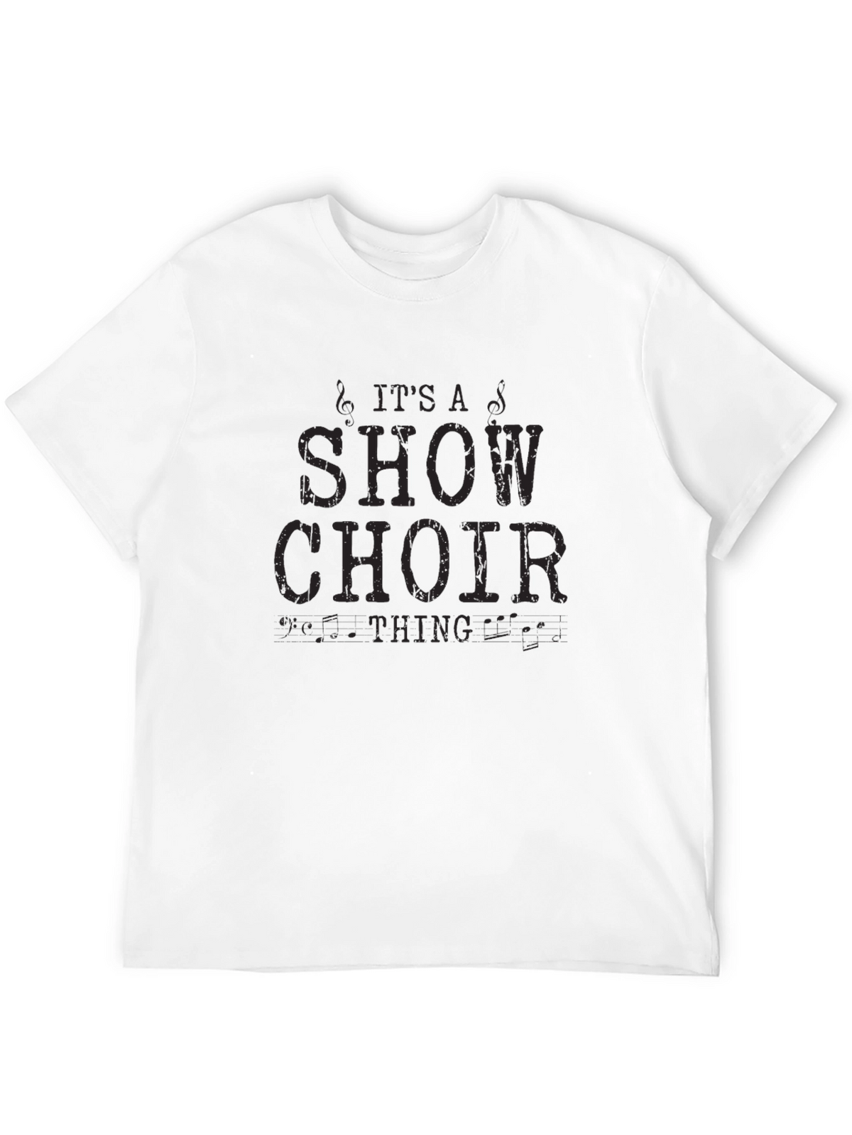 Show Choir T-Shirt - Its A Show Choir Thing