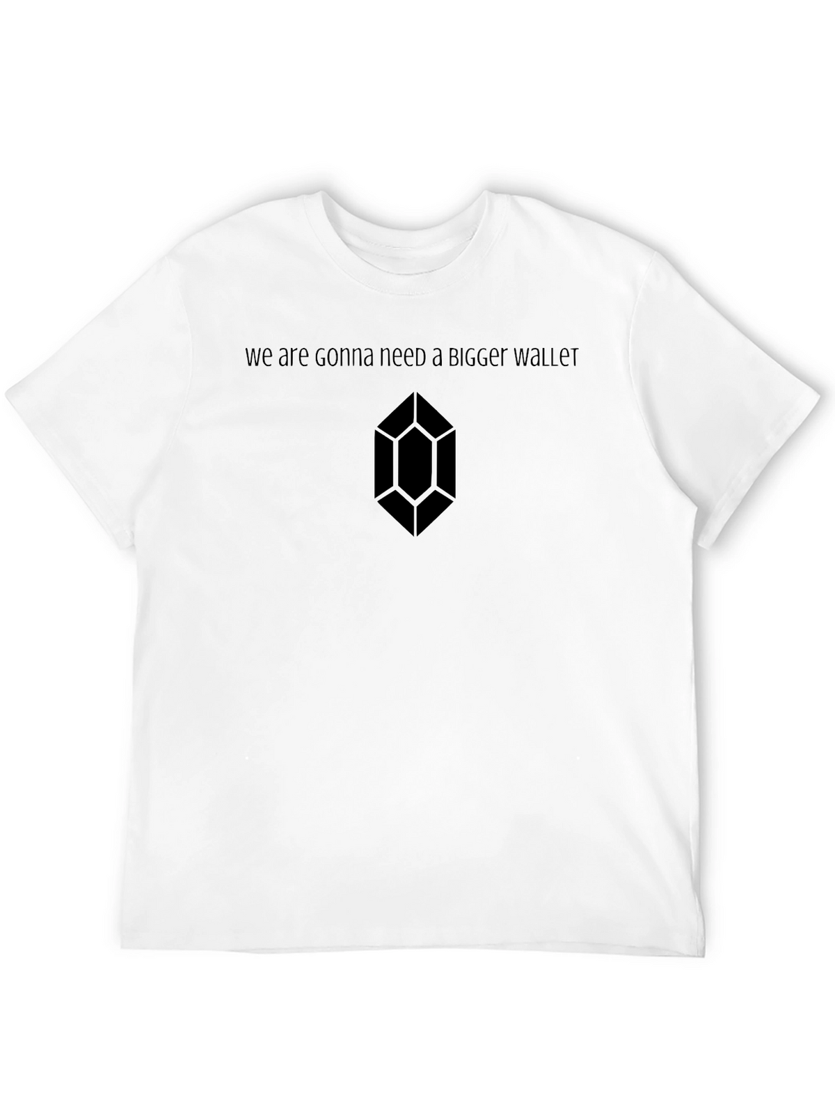 Gonna Need A Bigger Wallet Black Tee