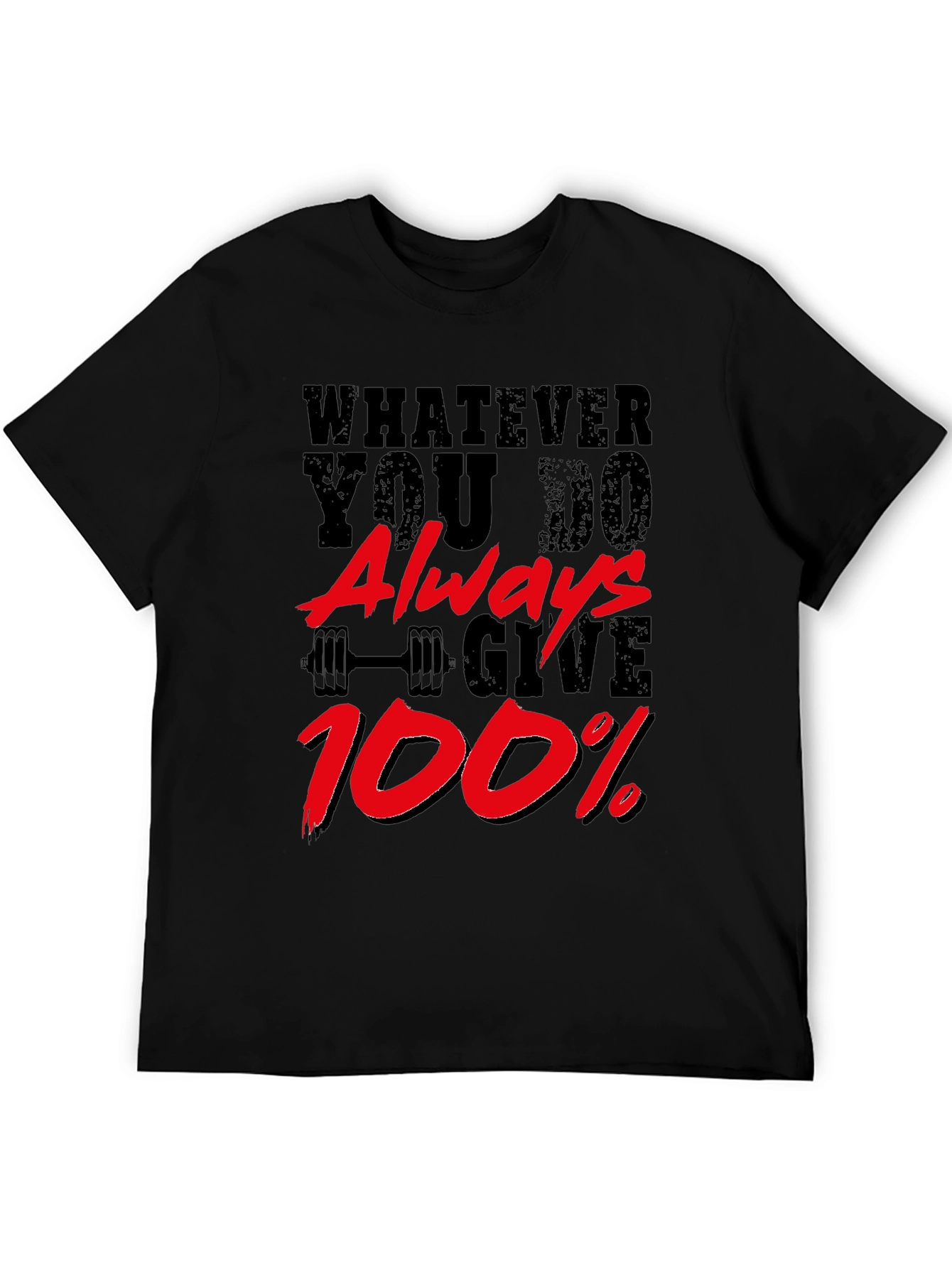 Motivational Gym T-Shirt: Always Give 100%