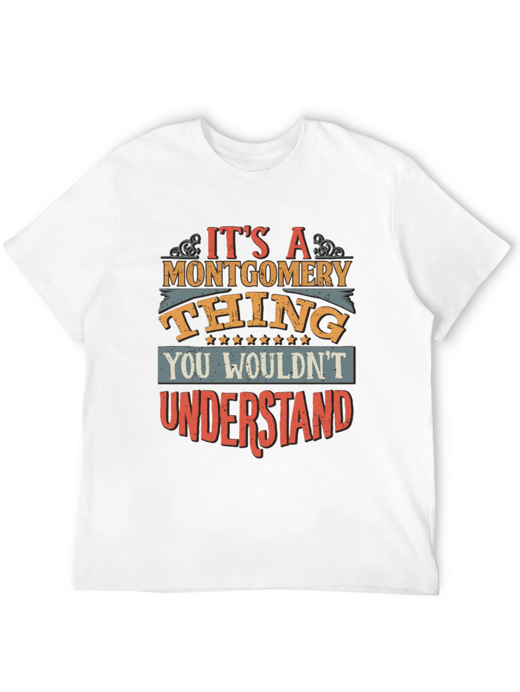Its a Montgomery Thing T-Shirt