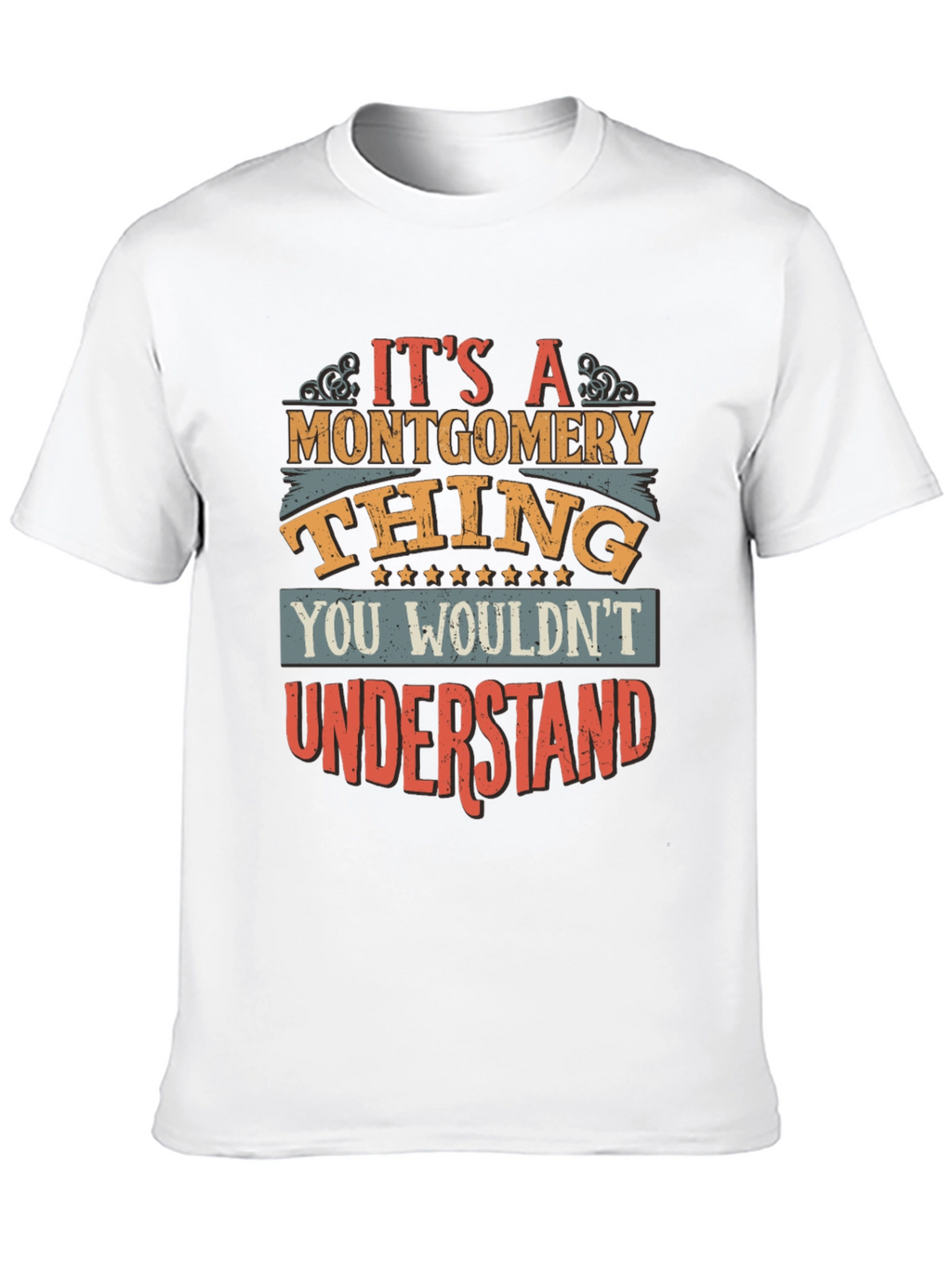 Its a Montgomery Thing T-Shirt