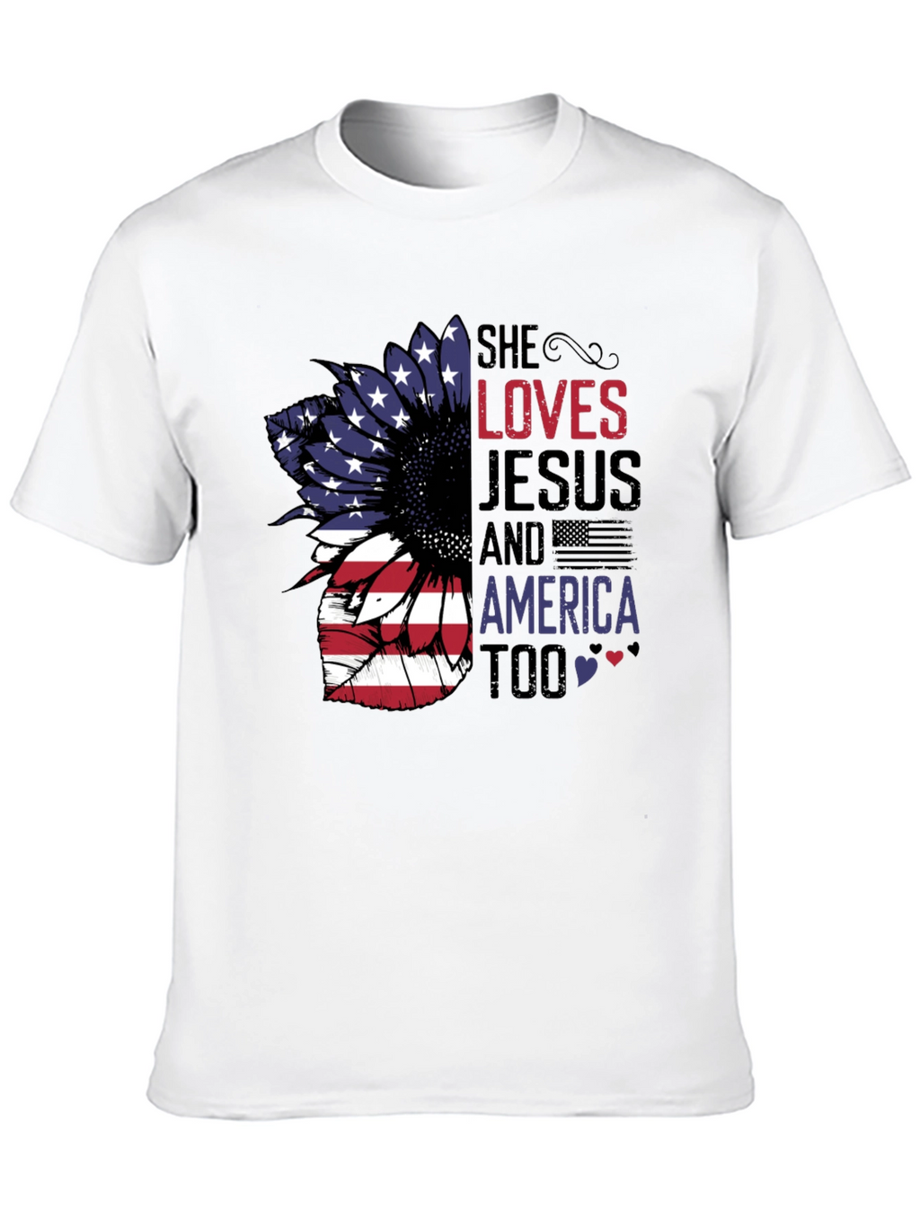 She Loves Jesus & America Too T-Shirt