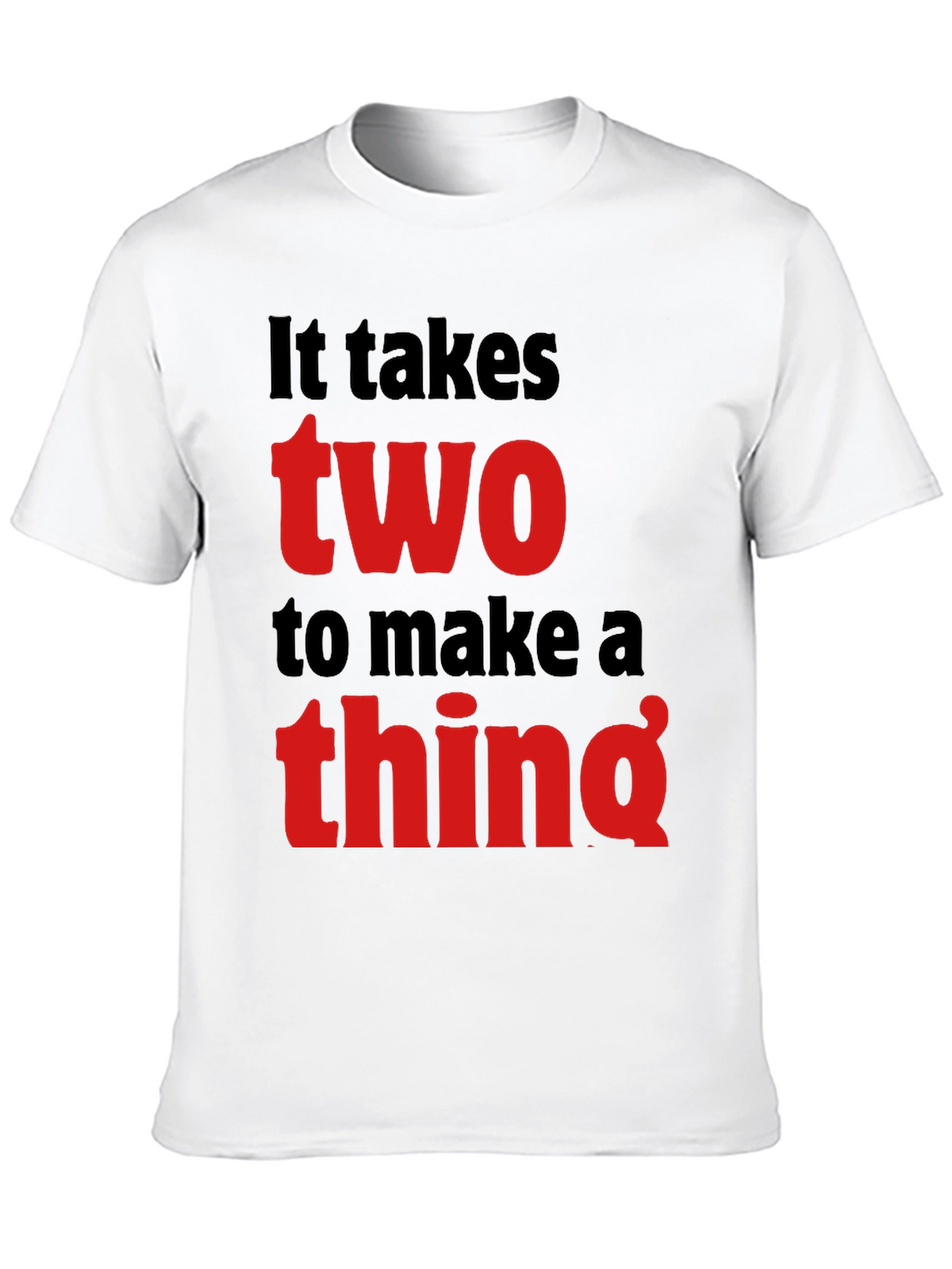 It Takes Two T-Shirt - Funny Graphic Tee