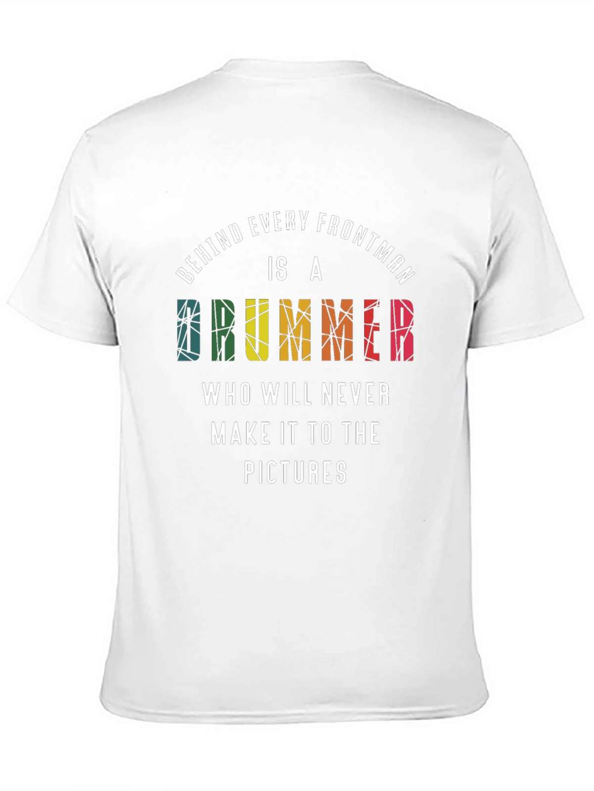 Drummer Frontman T-Shirt