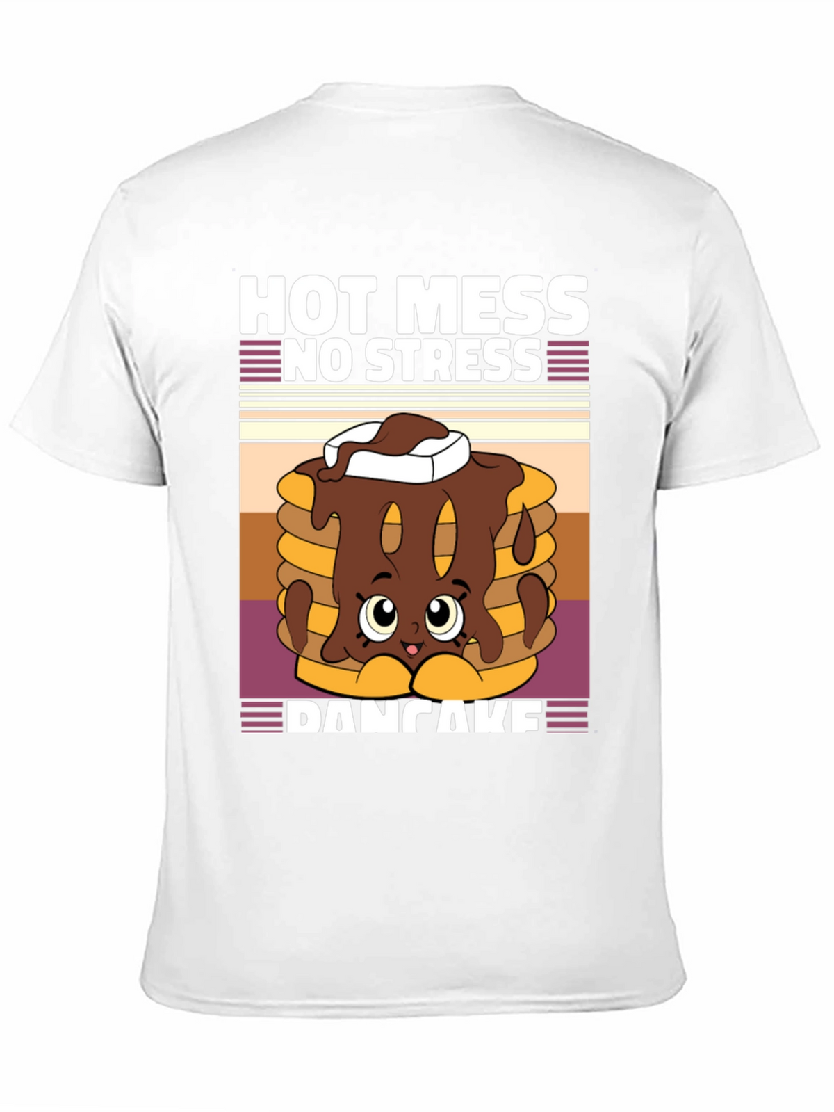 Hot Mess No Stress Pancake T-Shirt Funny Graphic Tee