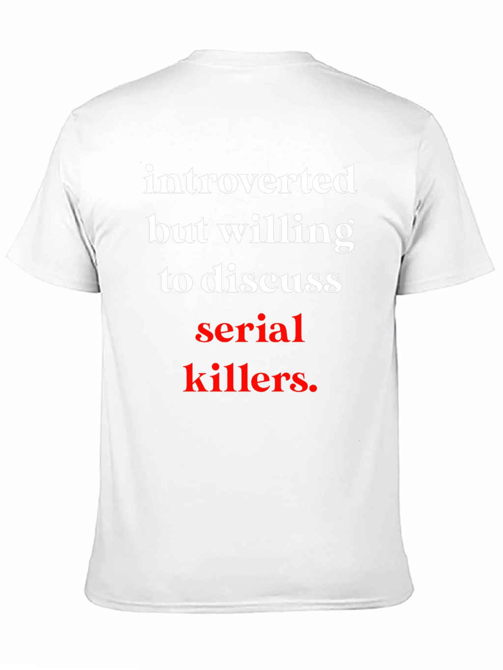 Introverted Serial Killer T-Shirt - Black