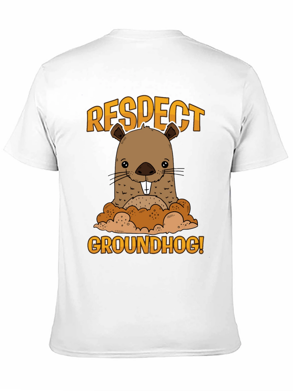 Respect Groundhog Funny Graphic T-Shirt