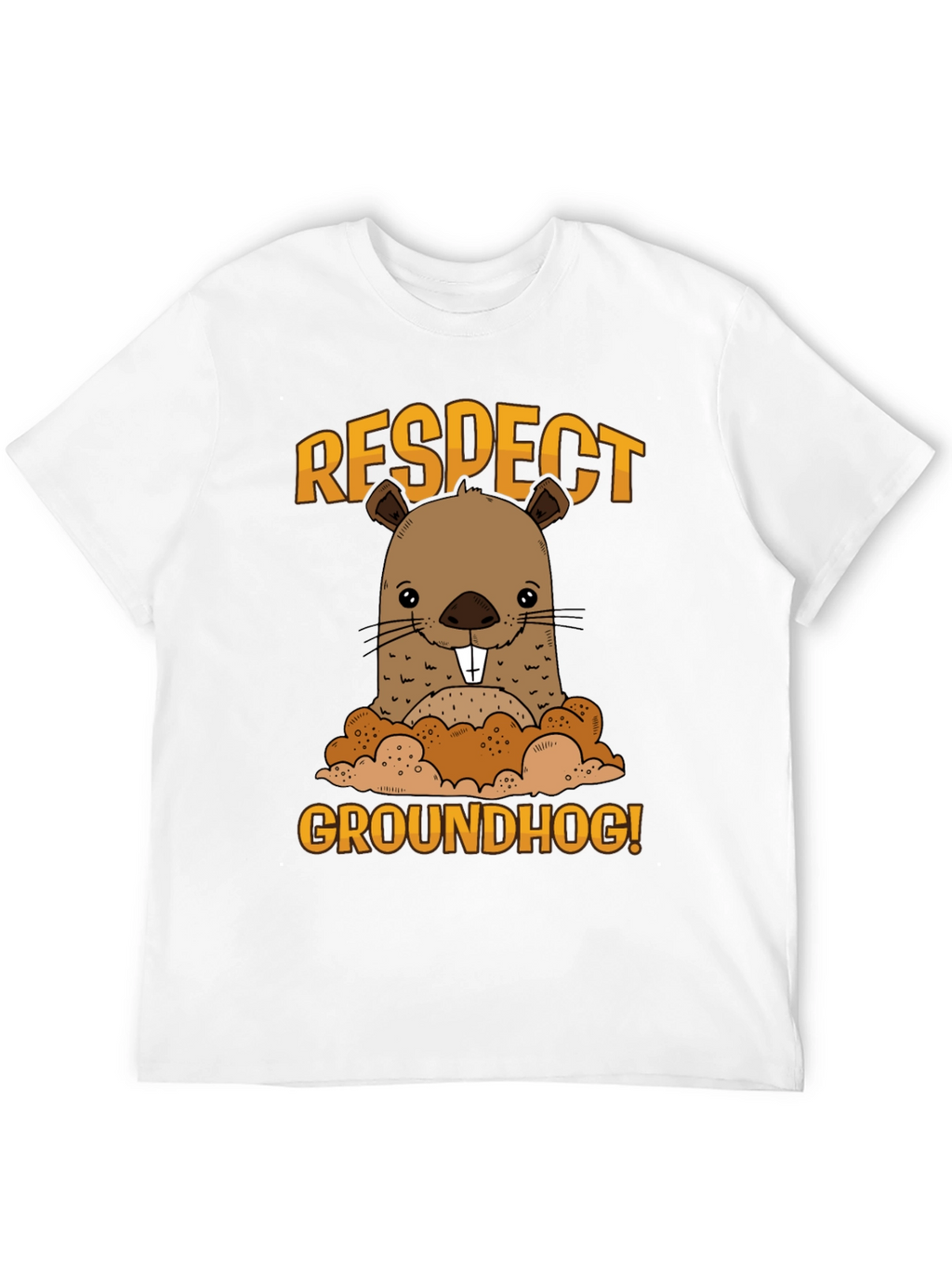Respect Groundhog Funny Graphic T-Shirt