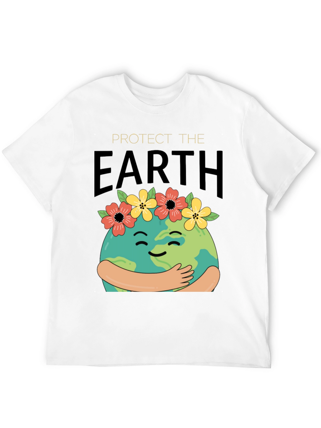 Protect The Earth T-Shirt - Hugging Globe