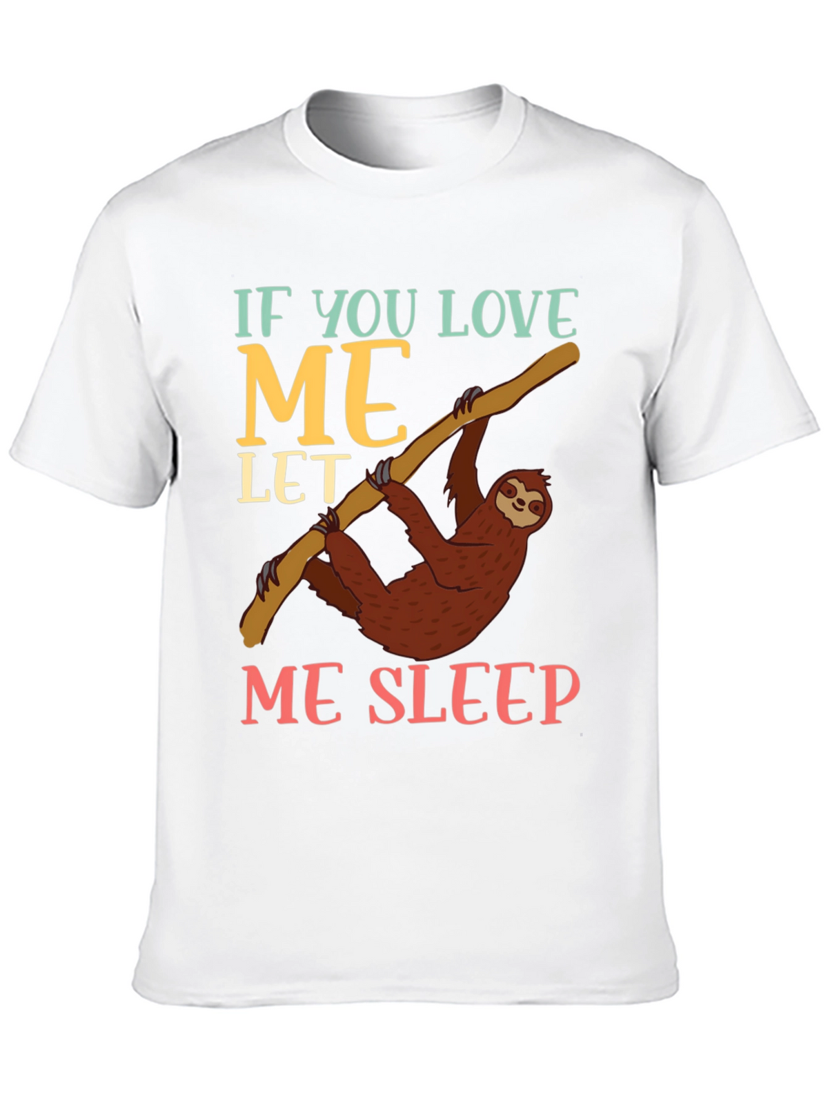 Funny Sloth Let Me Sleep Graphic T-Shirt