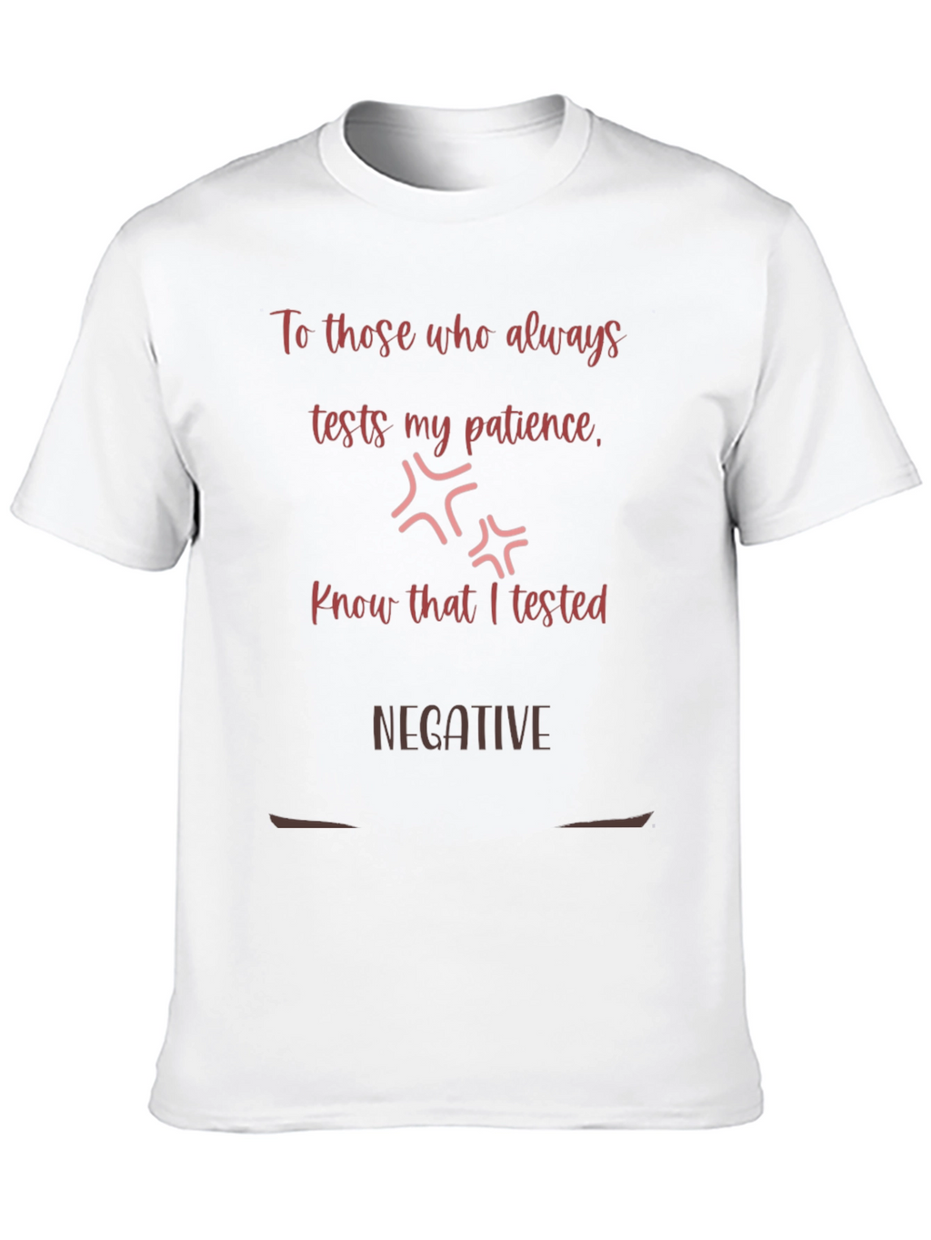 Test My Patience Negative T-Shirt