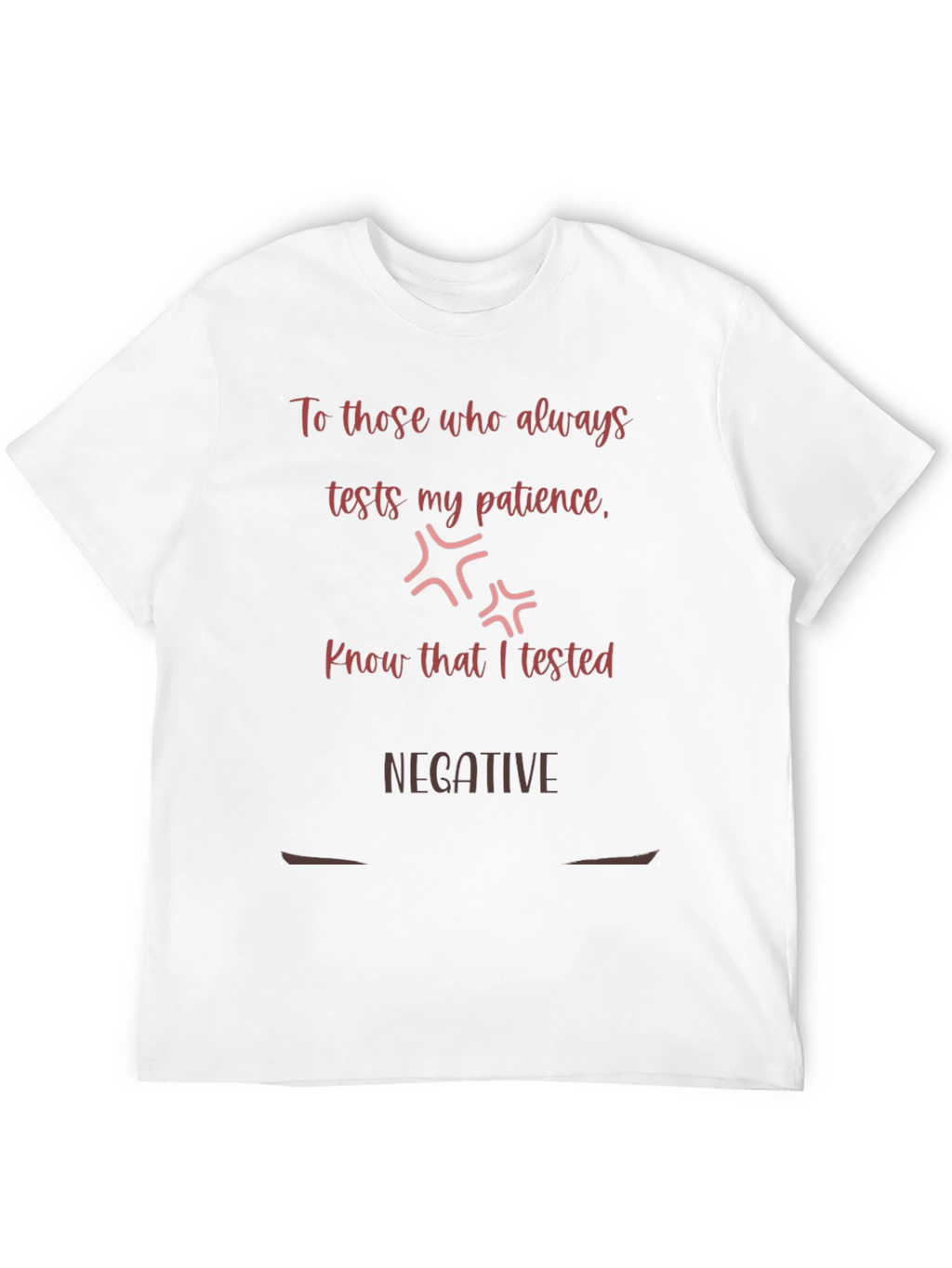 Test My Patience Negative T-Shirt