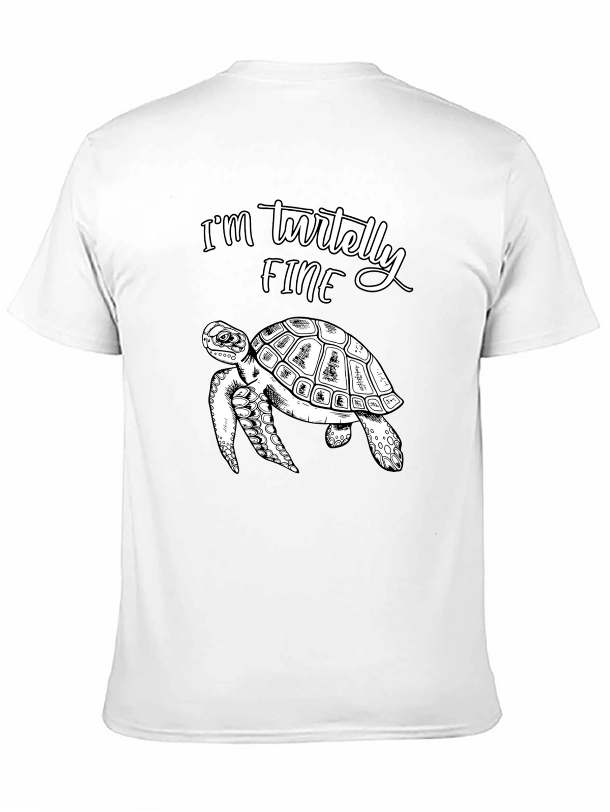 Im Turtelly Fine T-Shirt Funny Turtle Tee