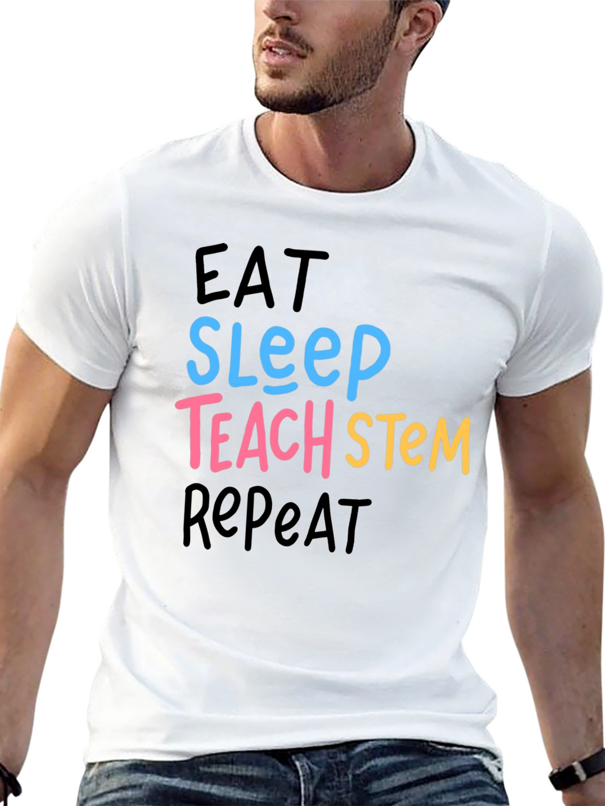 Eat Sleep Teach STEM Repeat Graphic T-Shirt